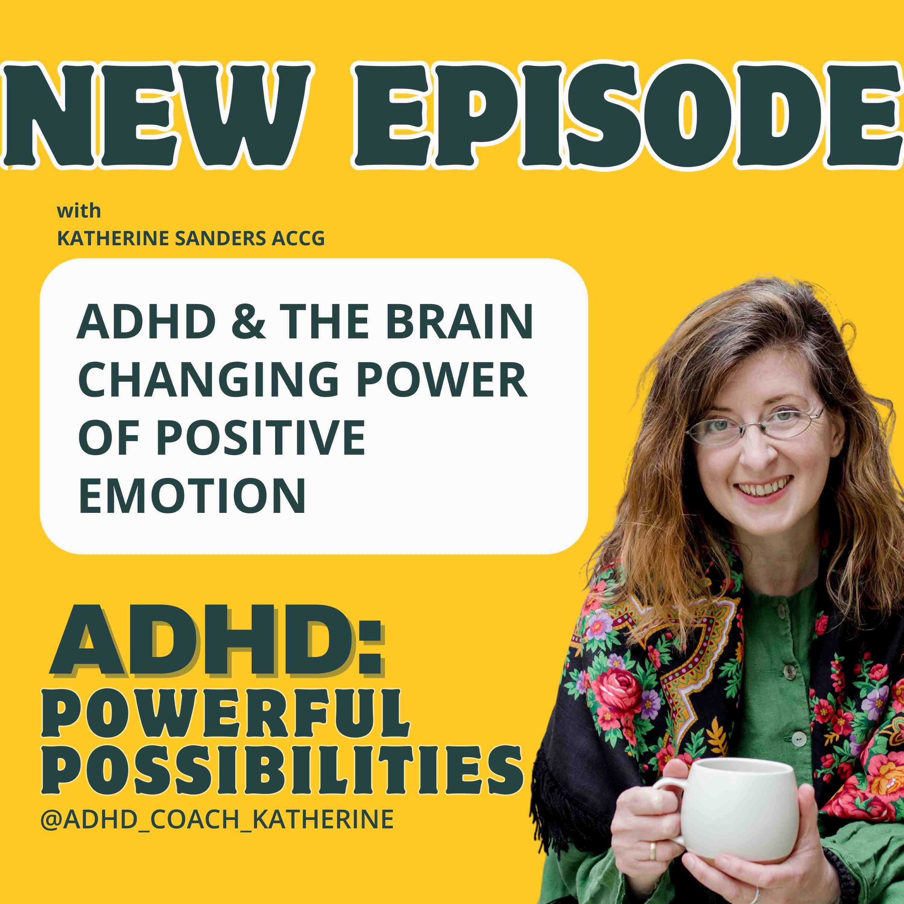 ADHD Powerful Possibilities: New and Late Diagnosis & Beyond