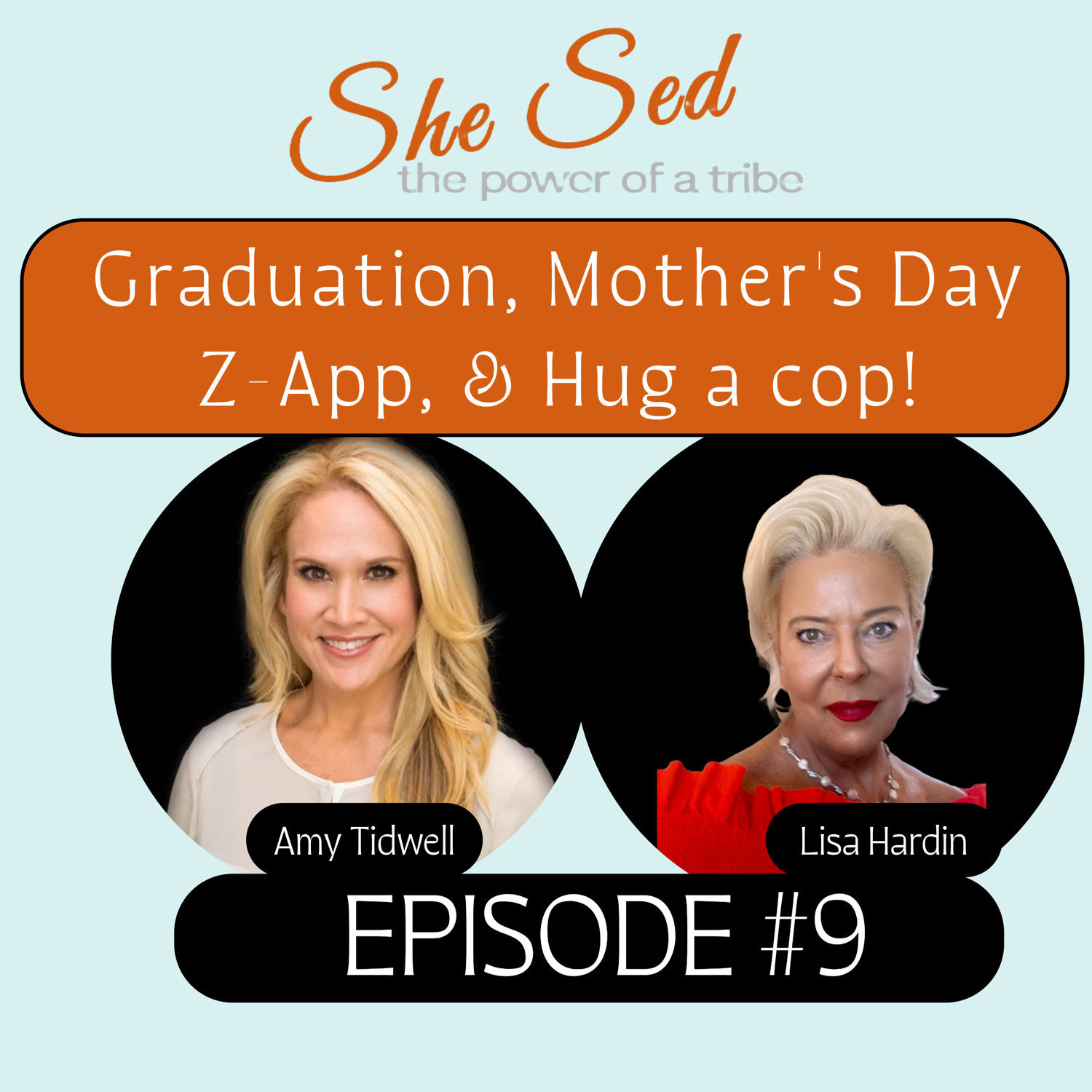 Episode 9: Blowouts, Grief & Graduation Cake!