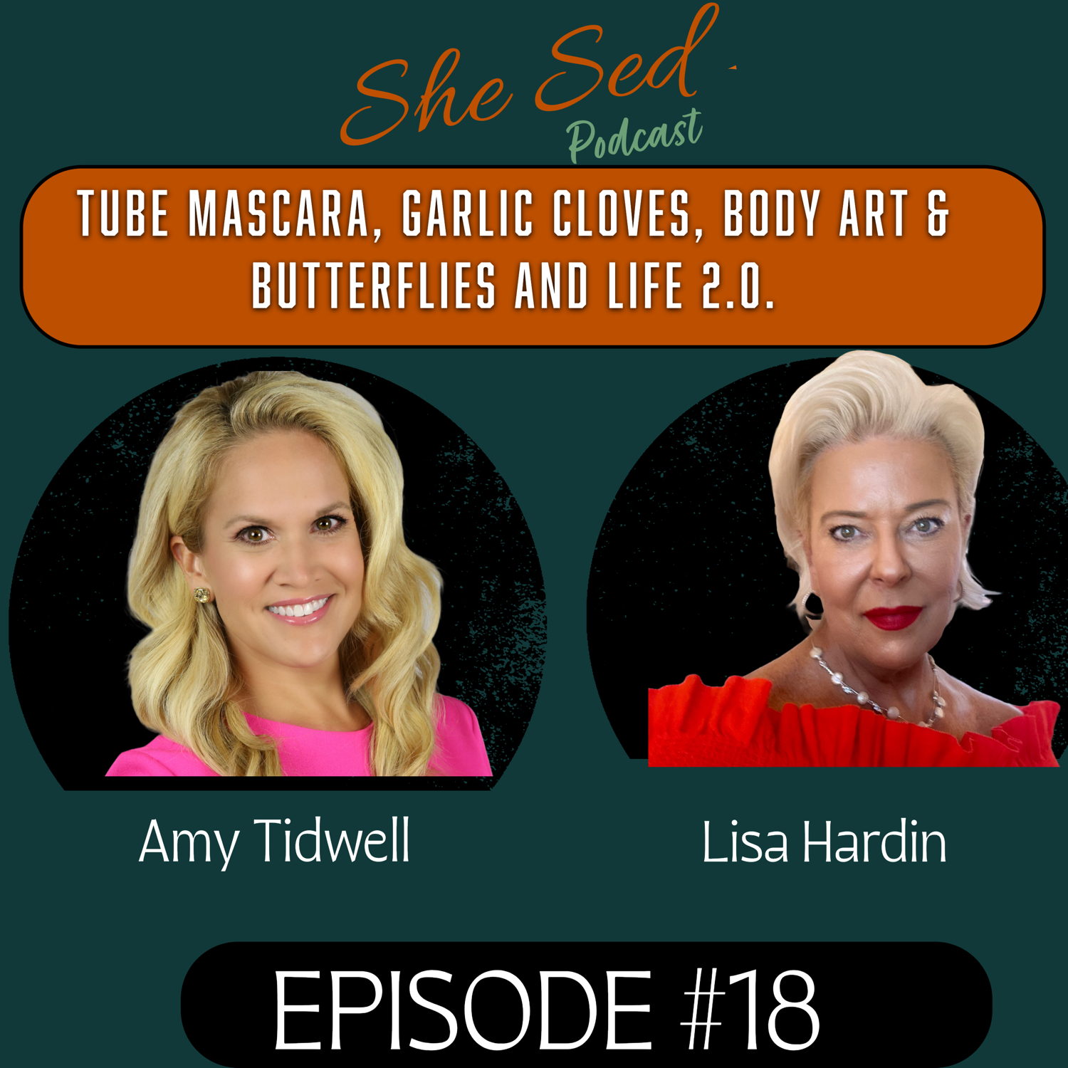 Epidisode 18 - Tube Mascara, Garlic Cloves, Body Art, Butterflies and Life 2.0