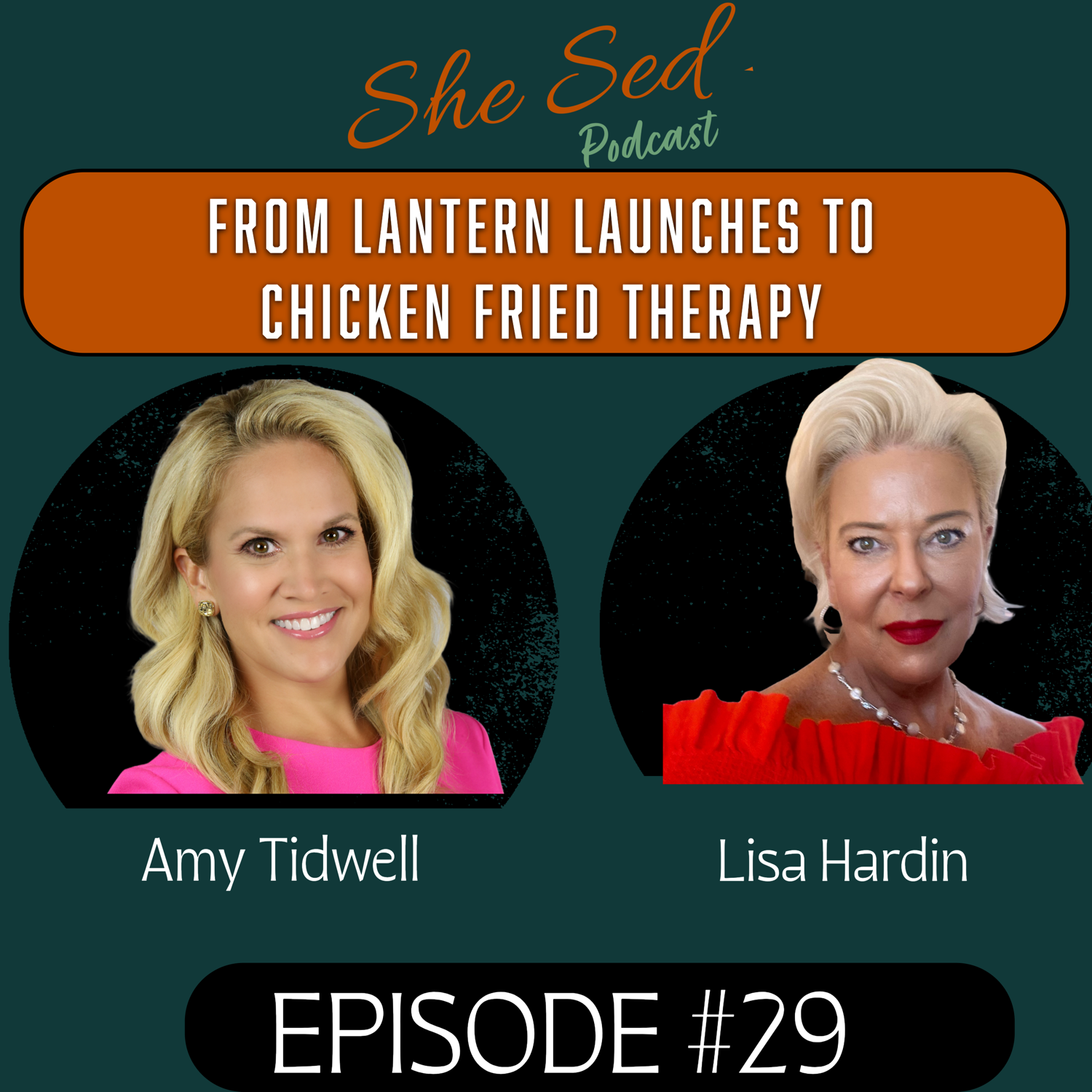 Episode #29: From Lantern Launches to Chicken Fried Therapy