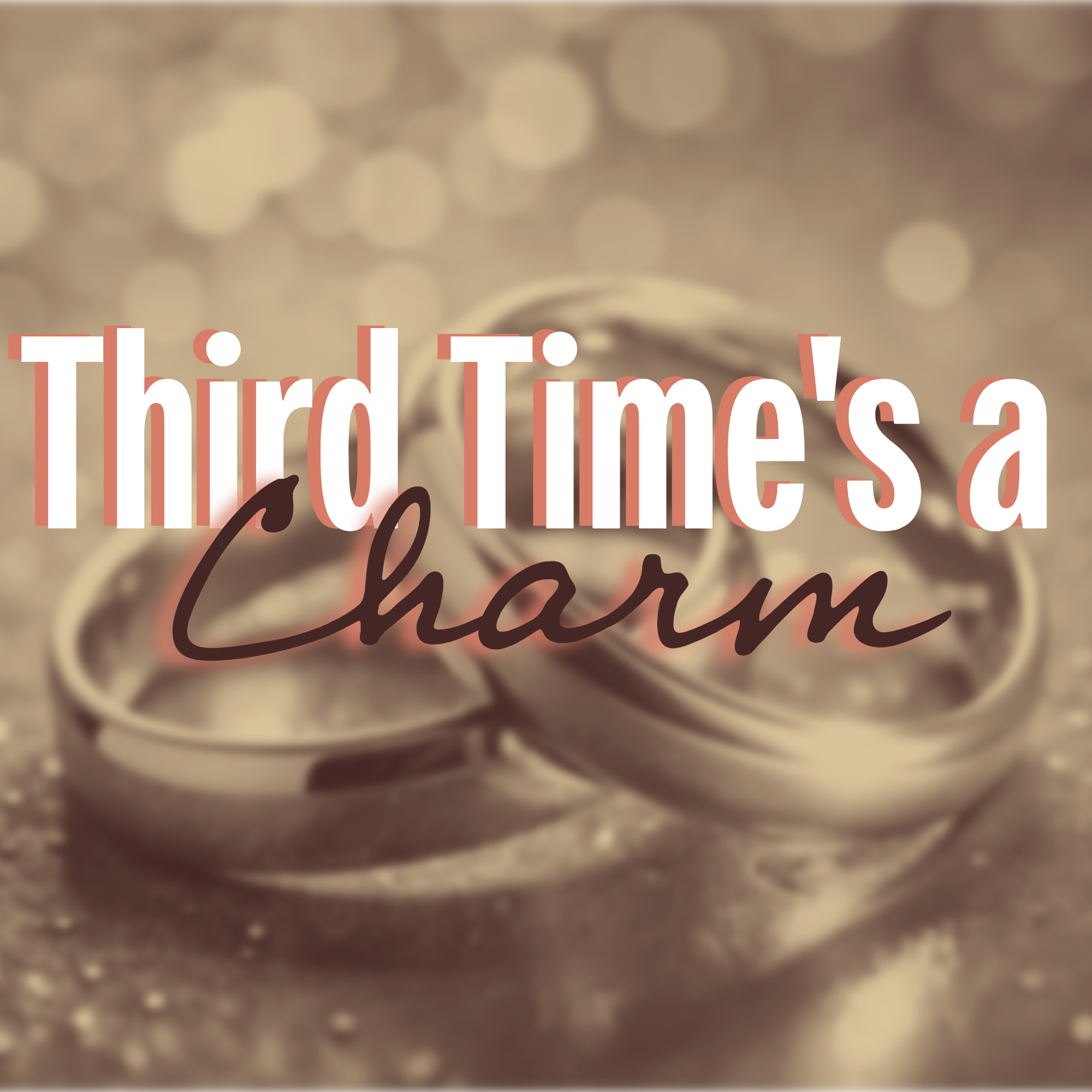 Third Time's a Charm?