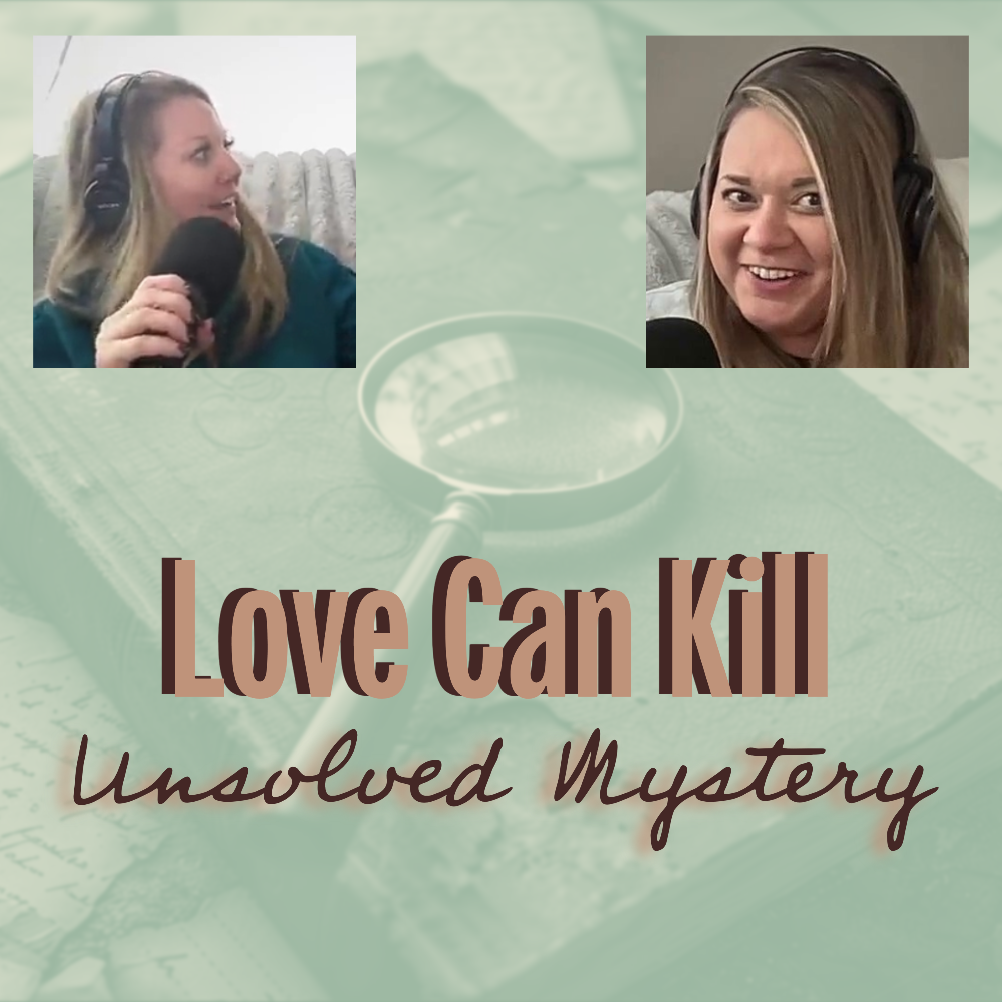 Love Can Kill Unsolved Mystery