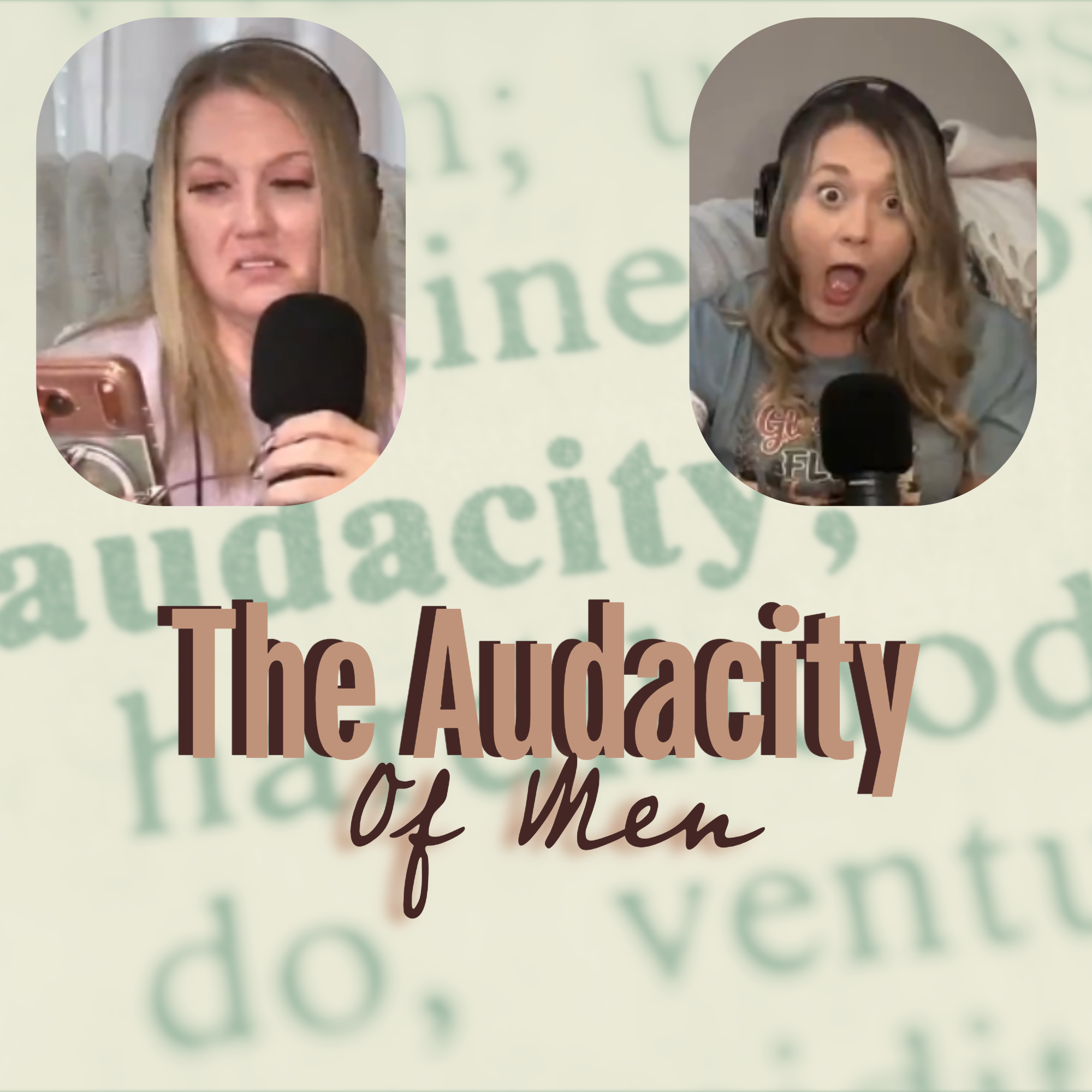 The Audacity of Men