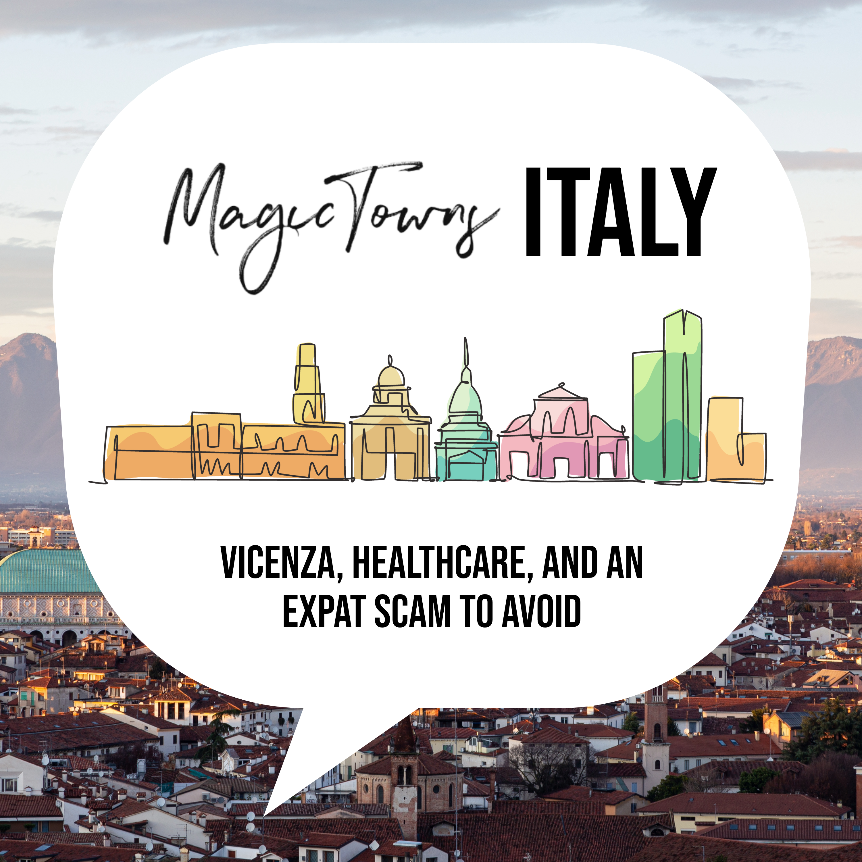Vicenza, how healthcare really ranks, and an expat scam to avoid