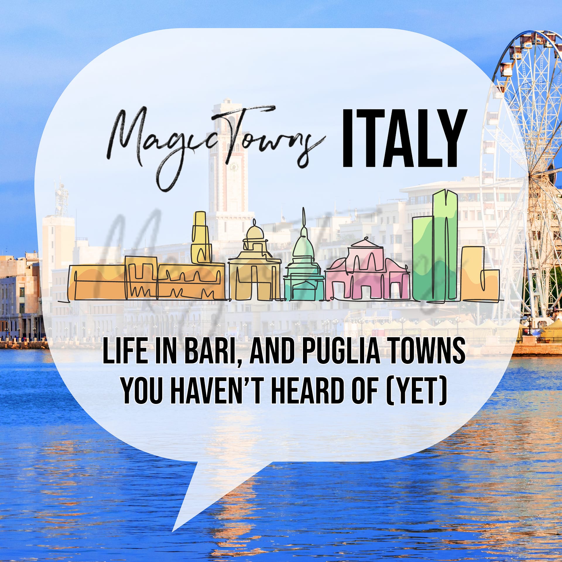 Life in Bari, and Puglia Towns You Have Not Heard Of (Yet)