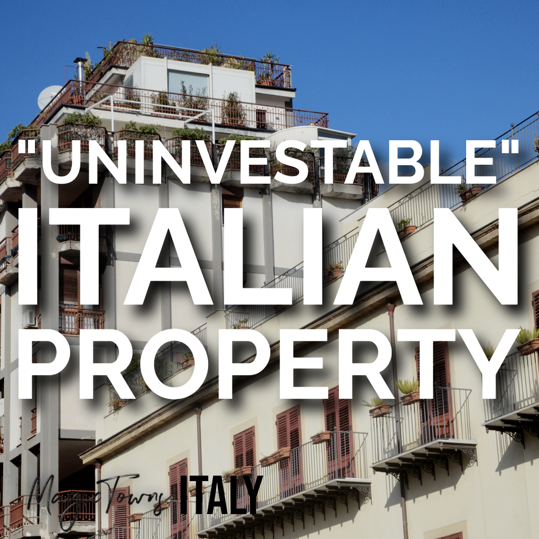 Is Italian Property "Uninvestable"?