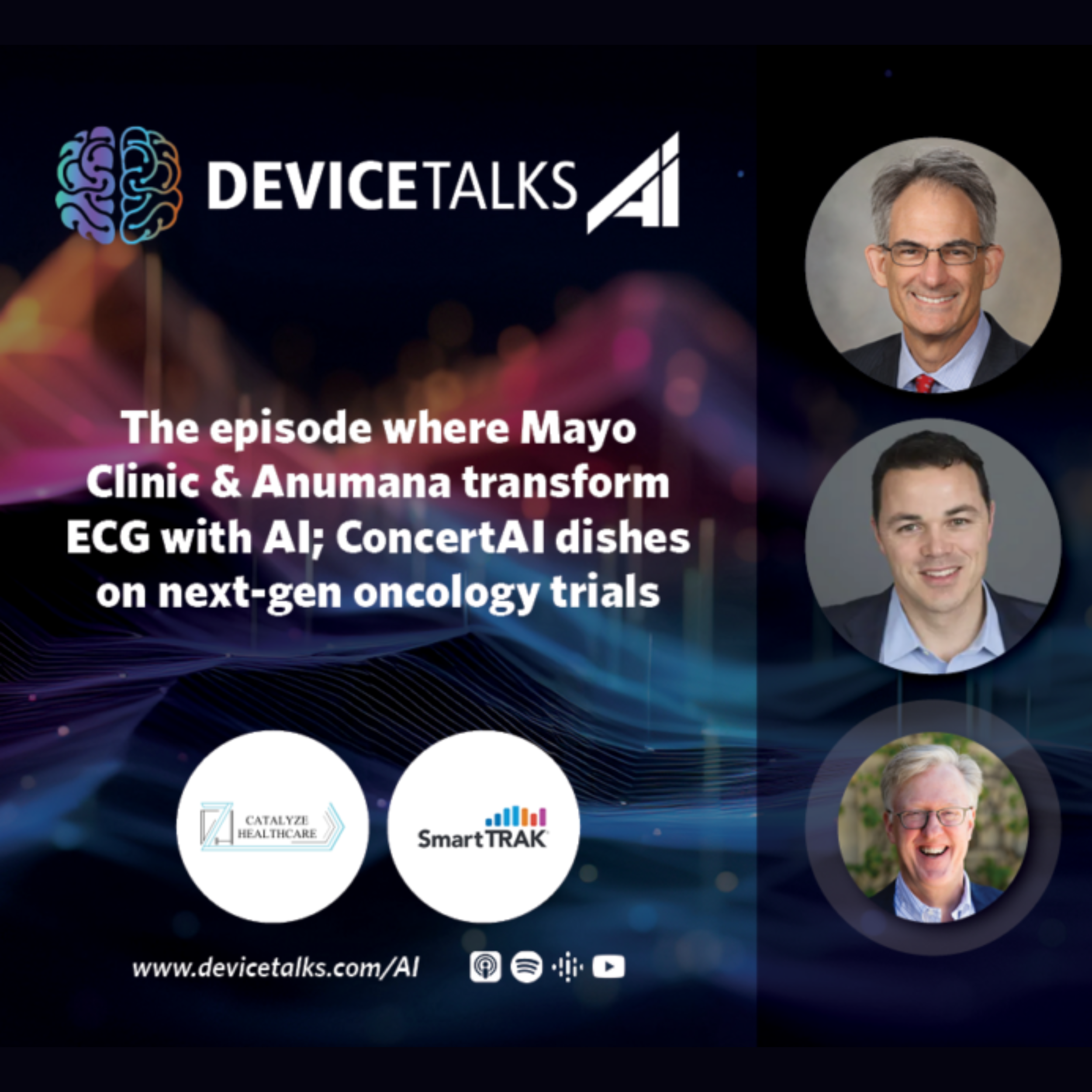 S1 E1 – Mayo Clinic & Anumana transform ECG with AI; ConcertAI dishes on next-gen trials