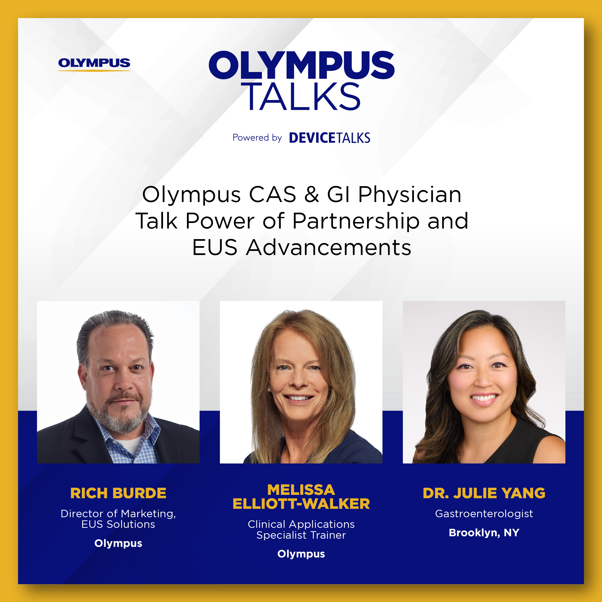 Ep 3 - Olympus CAS & GI Physician Talk Power of Partnership and EUS Advancements