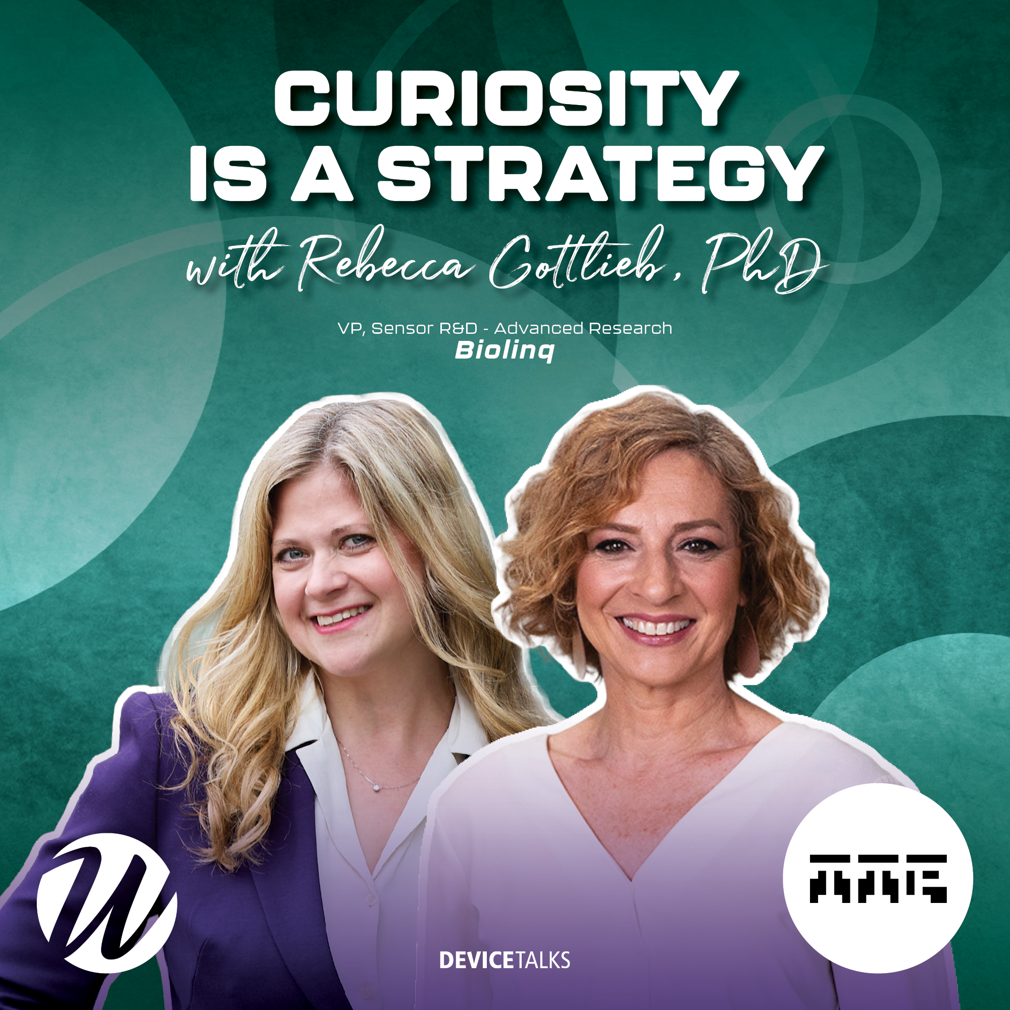 S2E3 | Curiosity is a Strategy  — Biolinq’s Rebecca Gottlieb
