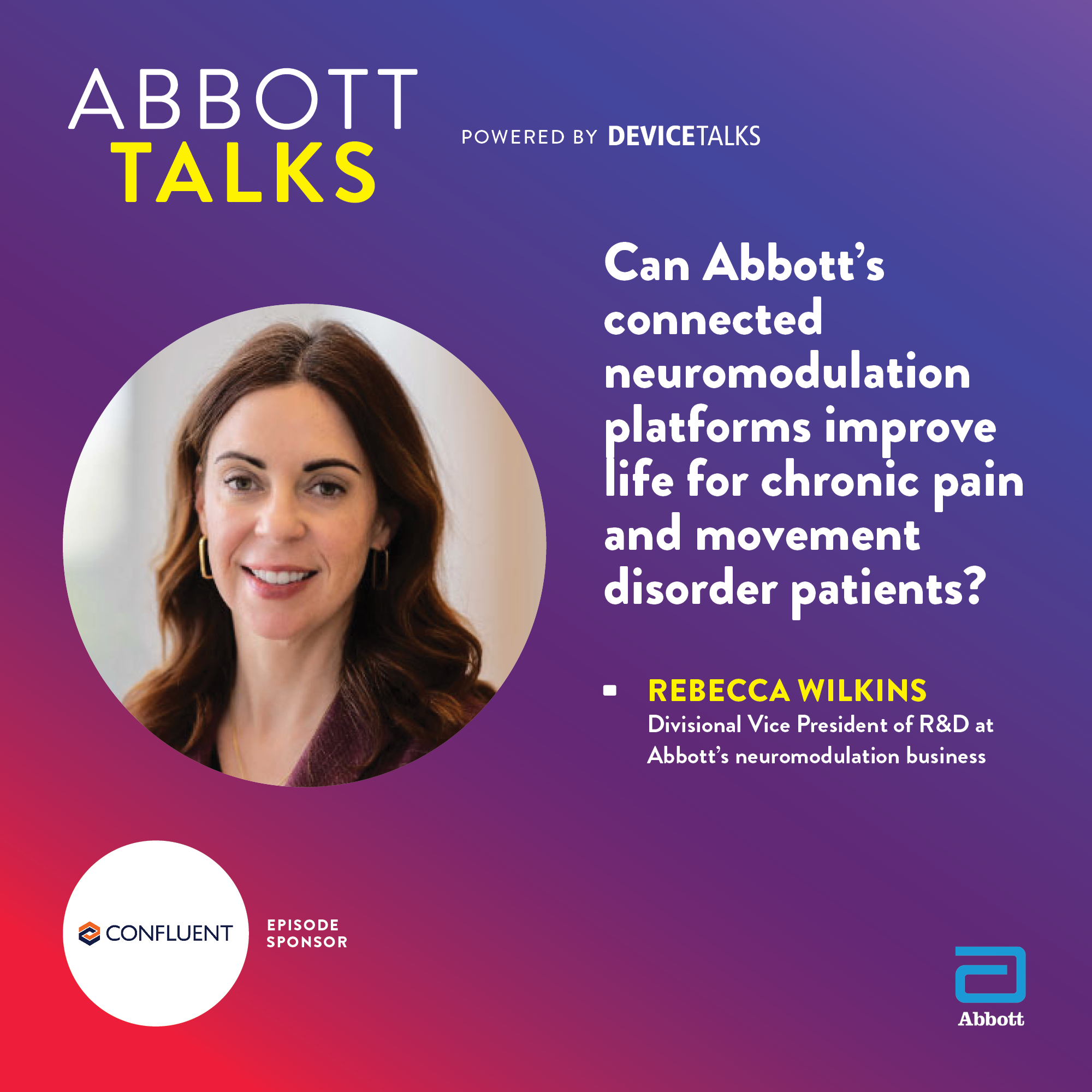 S3 E6 – Can Abbott’s connected neuromodulation platforms improve life for chronic pain and movement disorder patients?