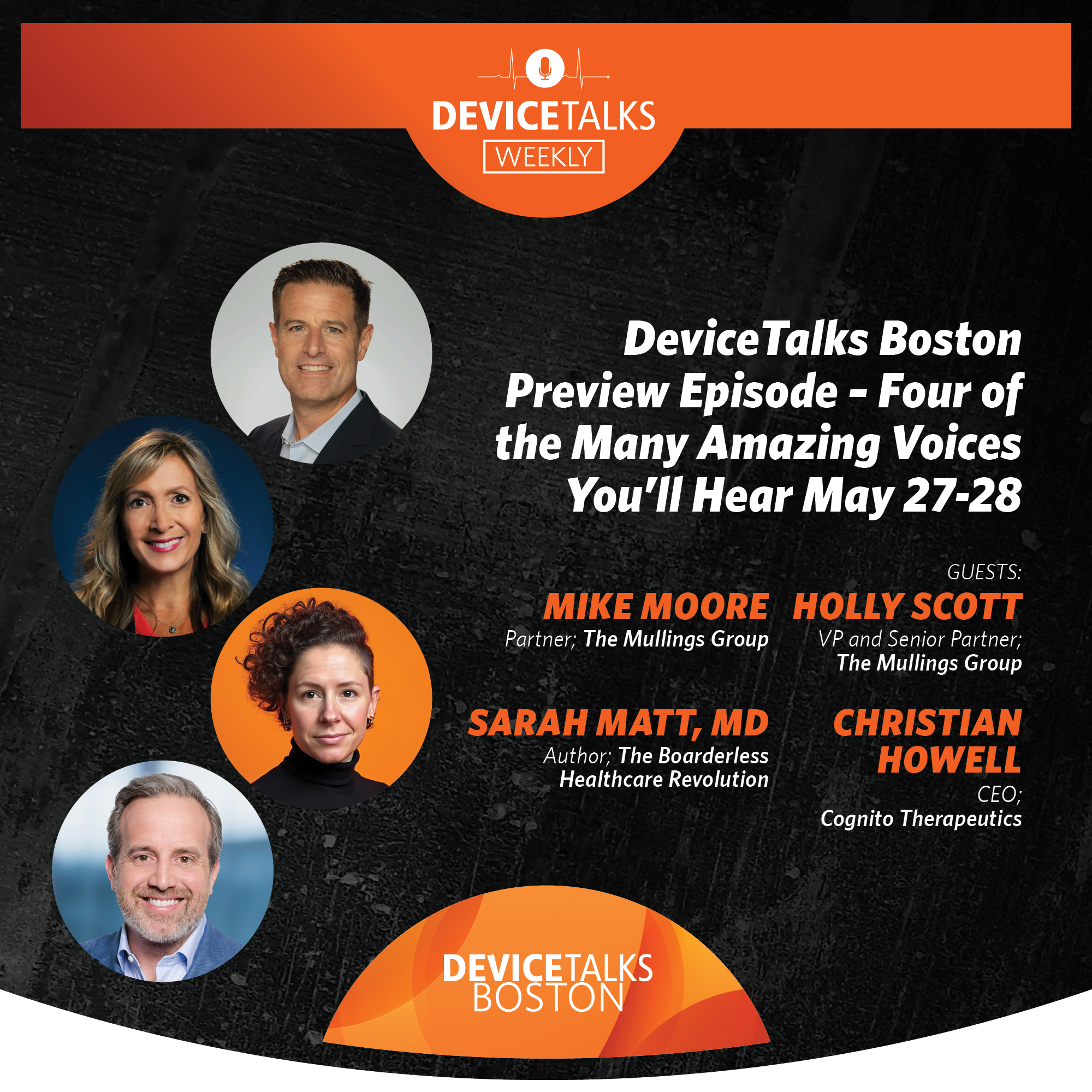 Ep 289 - DeviceTalks Boston Preview Episode – Four of the Many Amazing Voices You’ll Hear May 27-28