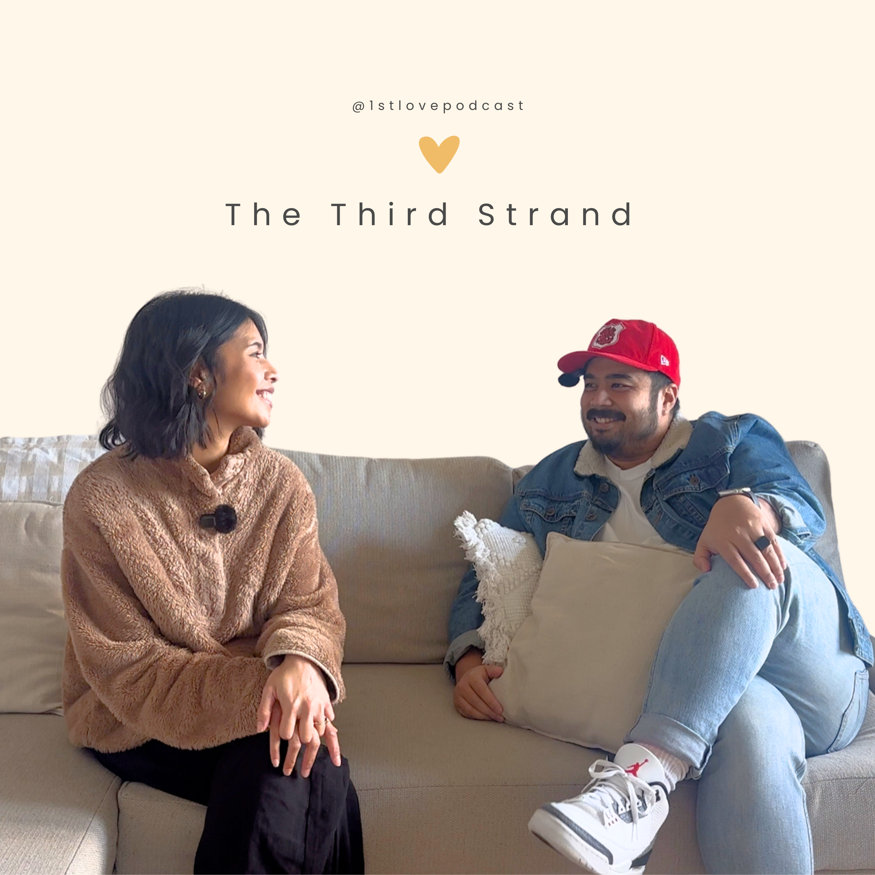 1st Love Podcast - The Third Strand
