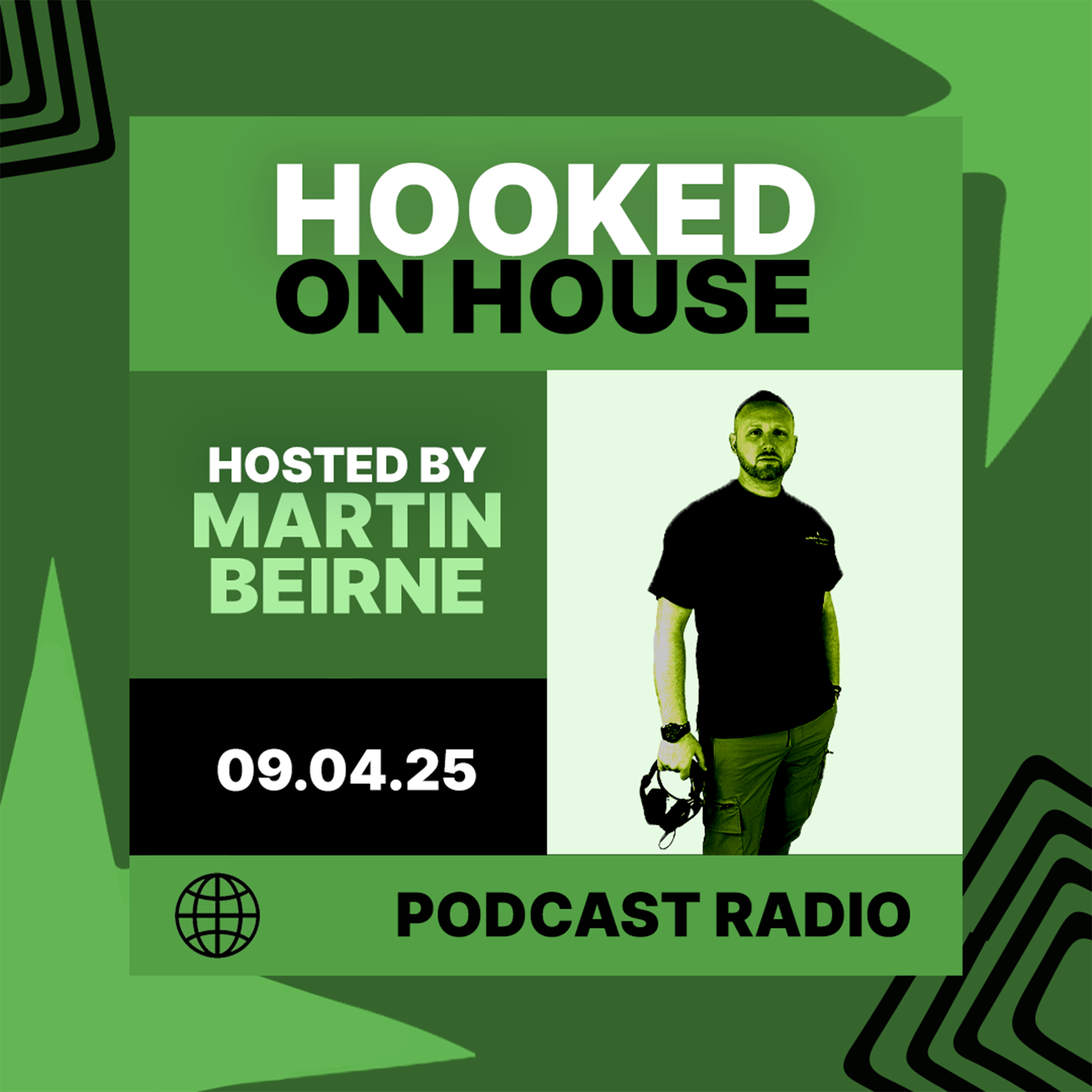 Hooked on House Podcast Radio hosted by Martin Beirne 09.04.25