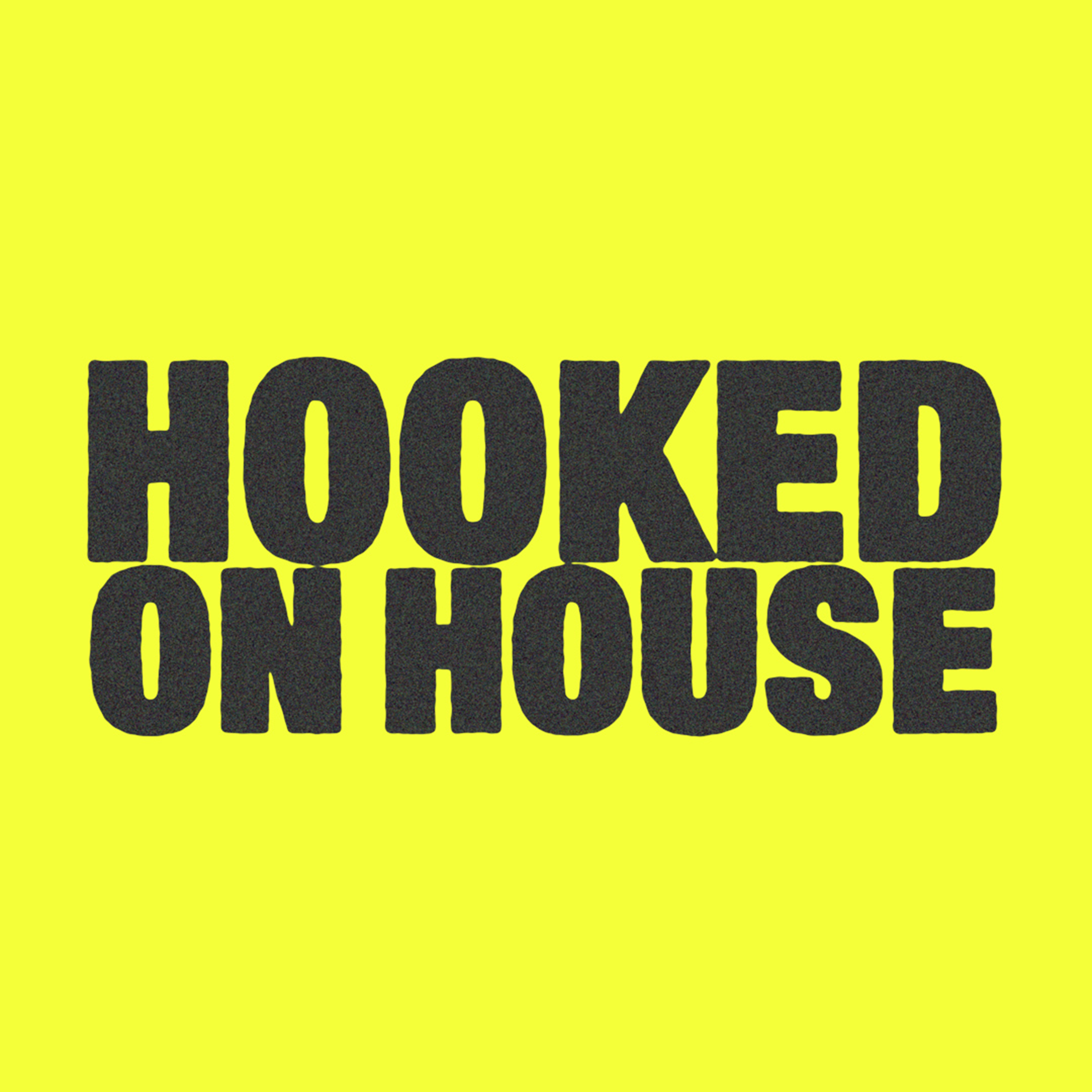 Hooked on House podcast artwork