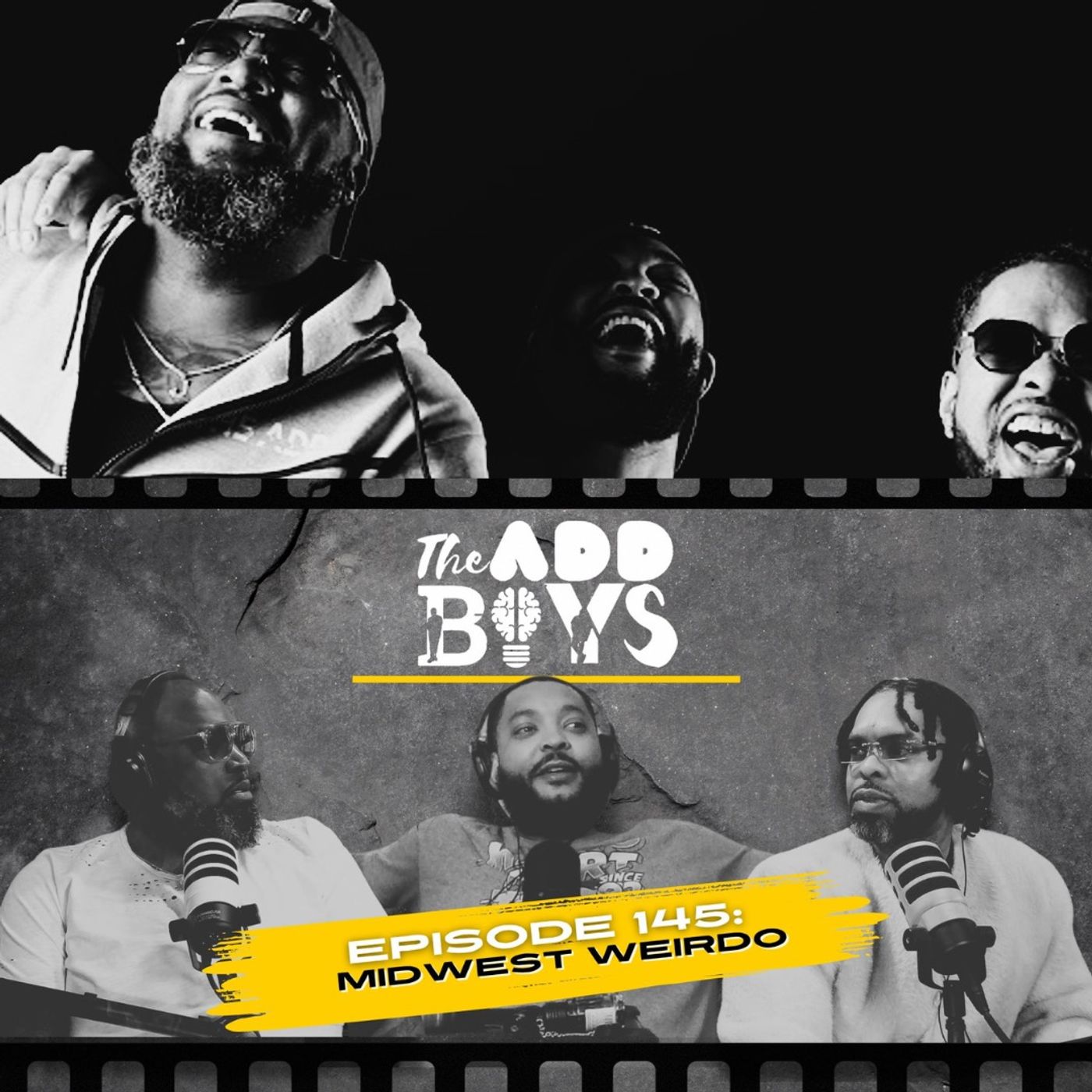 THE ADD BOYS EPISODE 145: MIDWEST WEIRDO