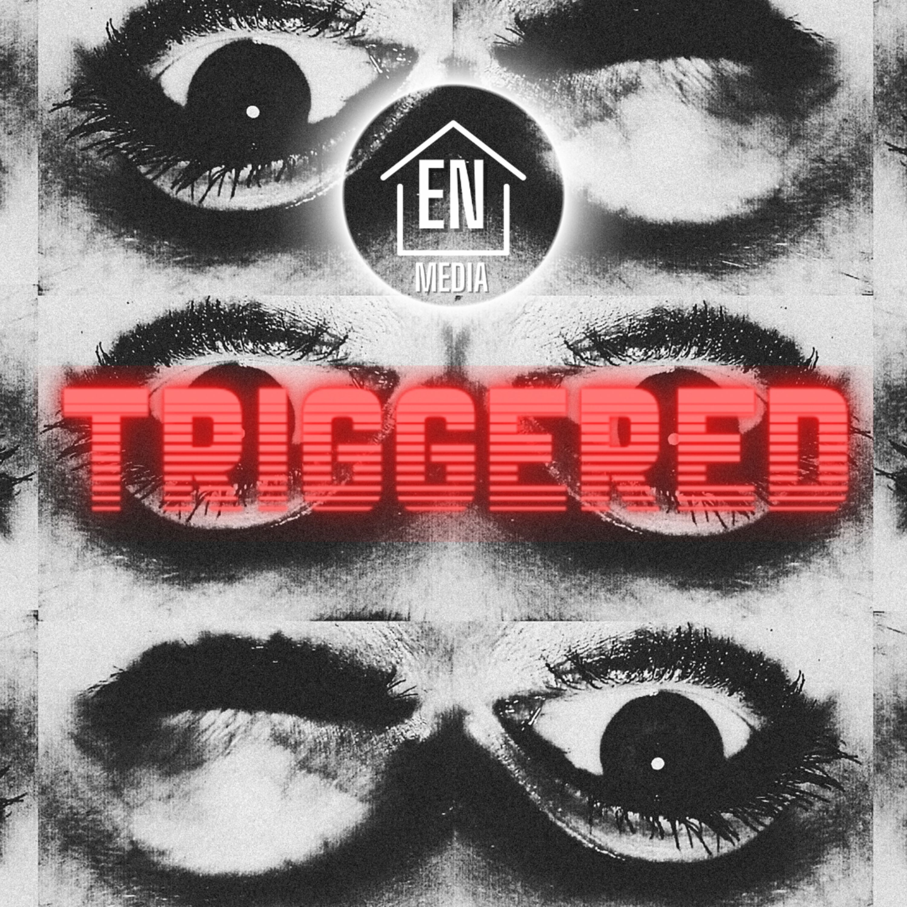 ENHOUSE MEDIA PRESENT TRIGGERED: RIP THE BANDAID OFF