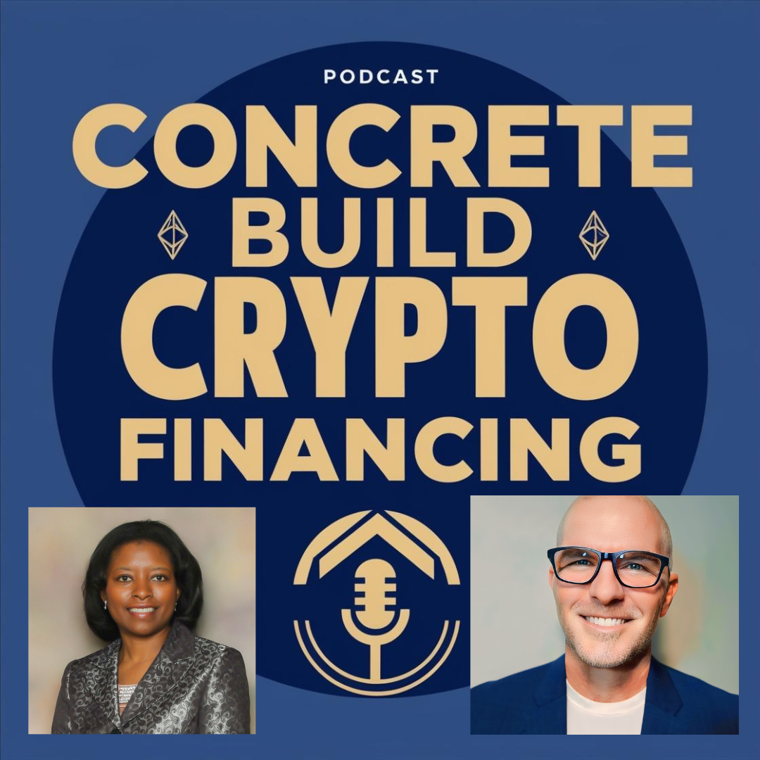 Episode 6: Concrete Build Crypto Financing: Reinventing Real Estate with Marv McGuire