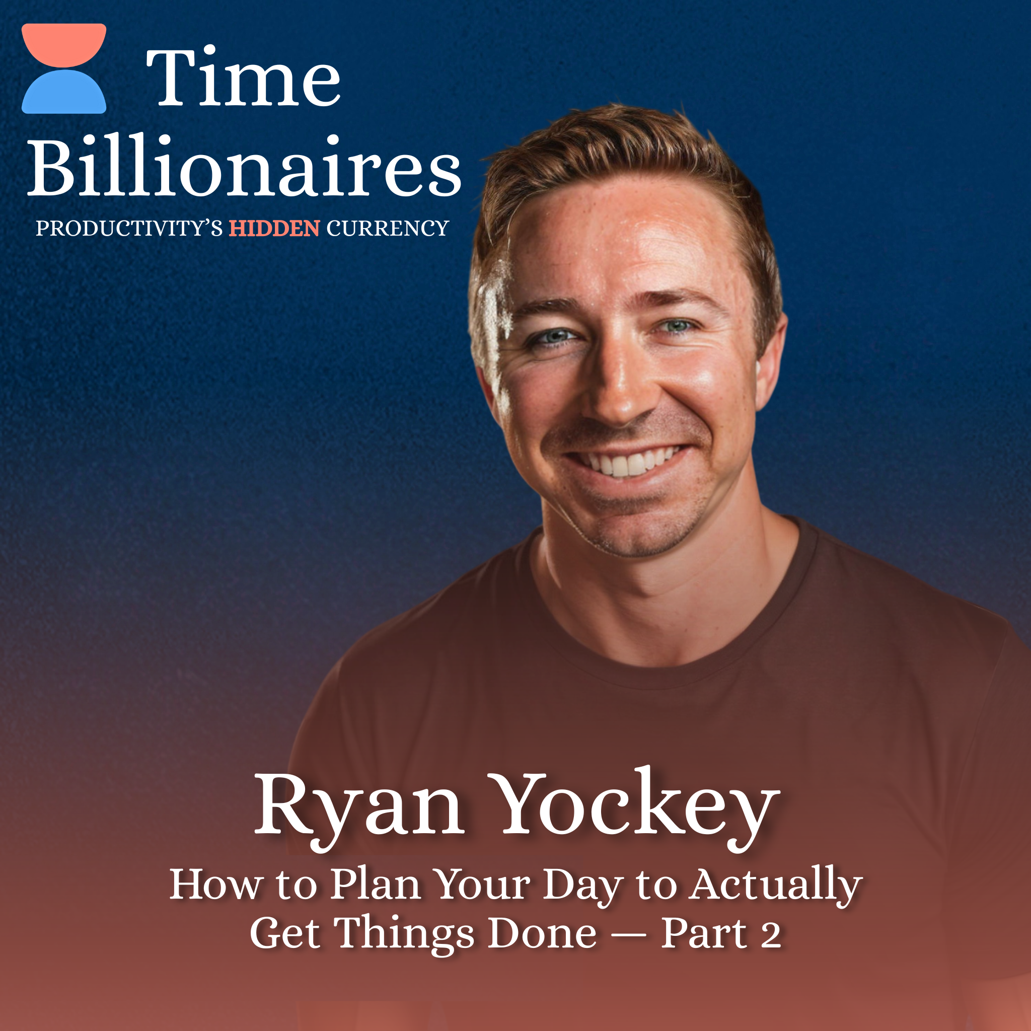 Time Billionaires: Productivity's Hidden Currency with Rebecca Shaddix