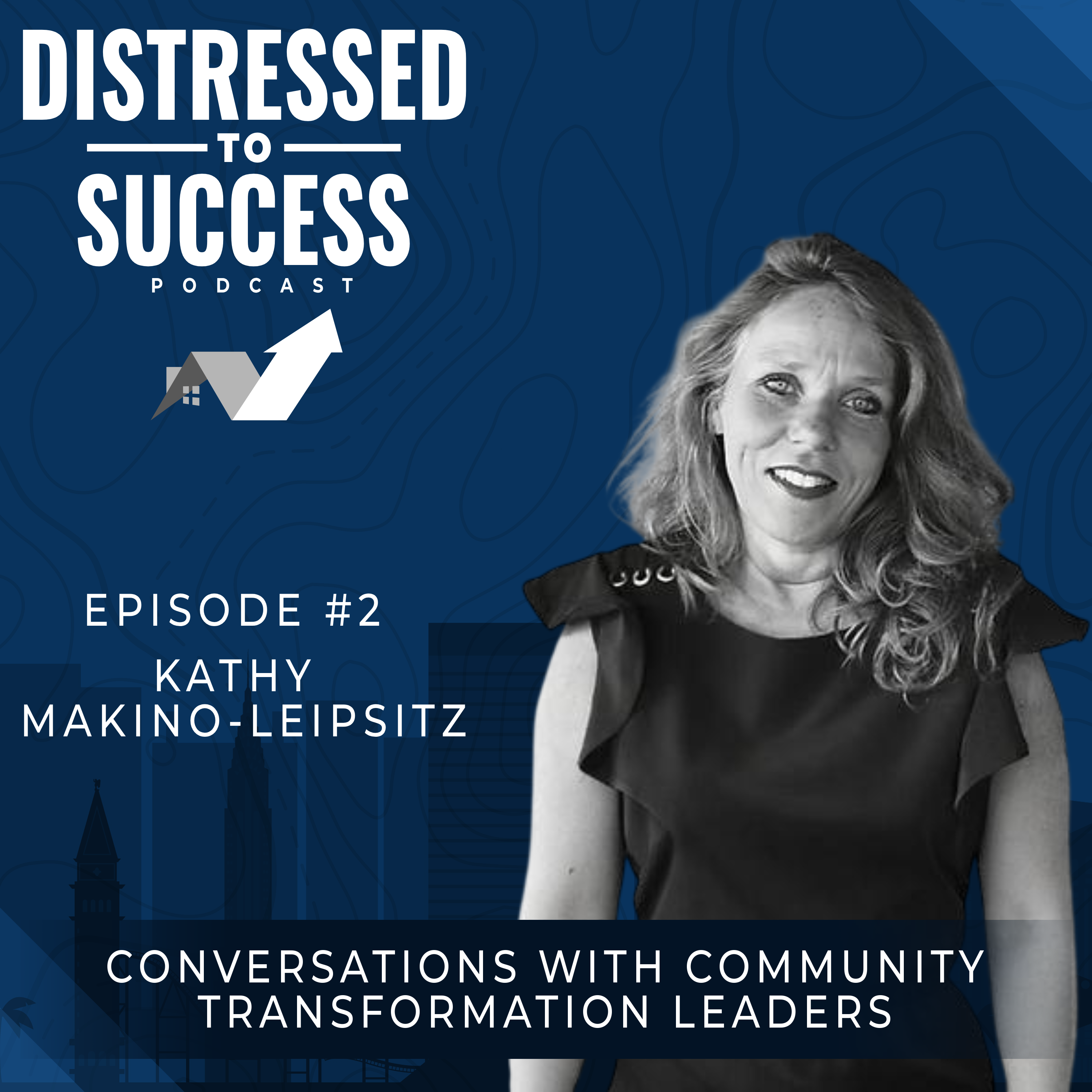 From Teenage Entrepreneur to Leading Affordable Housing Developer with Kathy Makino-Leipsitz