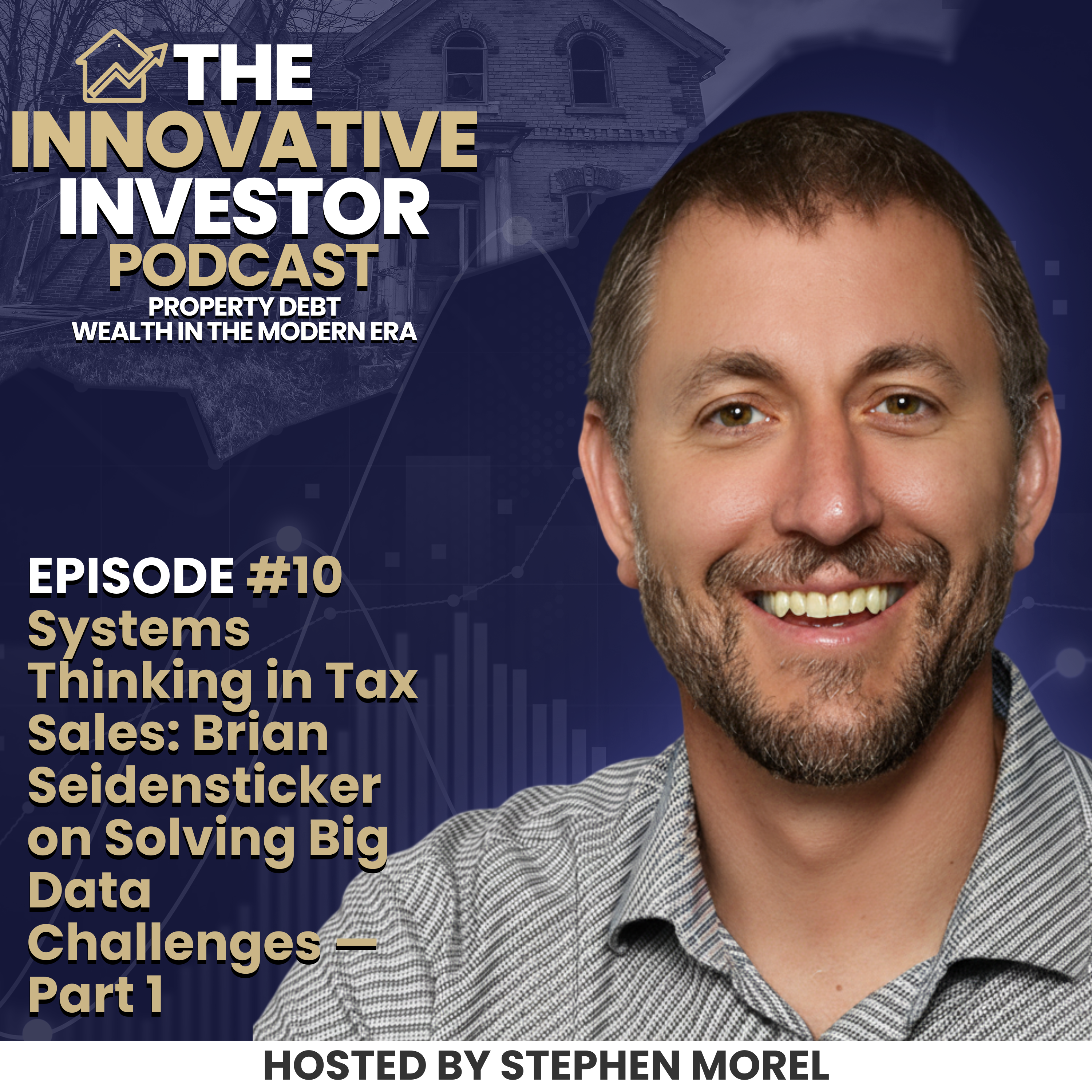 Systems Thinking in Tax Sales: Brian Seidensticker on Solving Big Data Challenges — Part 1 - #10