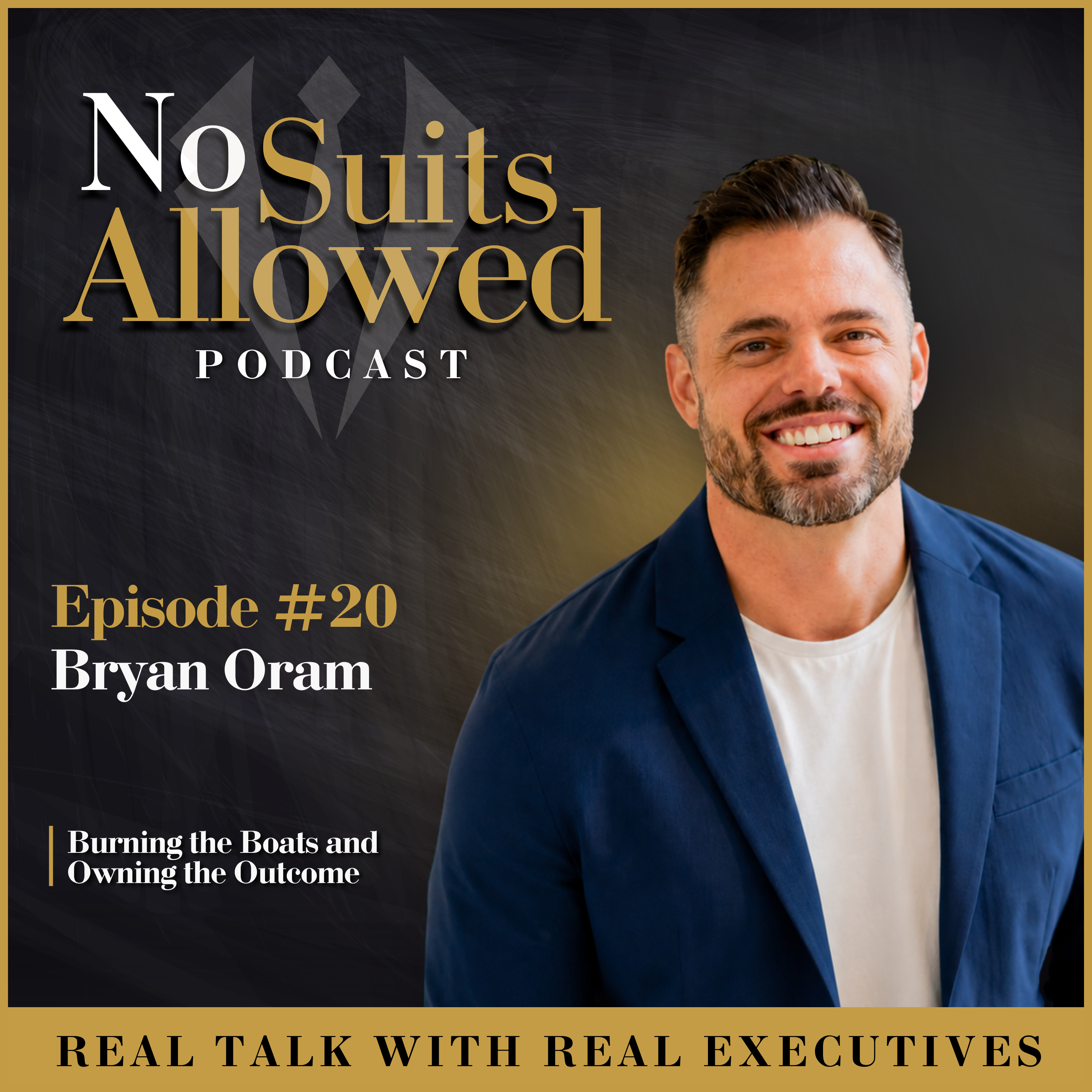 Bryan Oram of JobNimbus: Burning the Boats and Owning the Outcome episode artwork