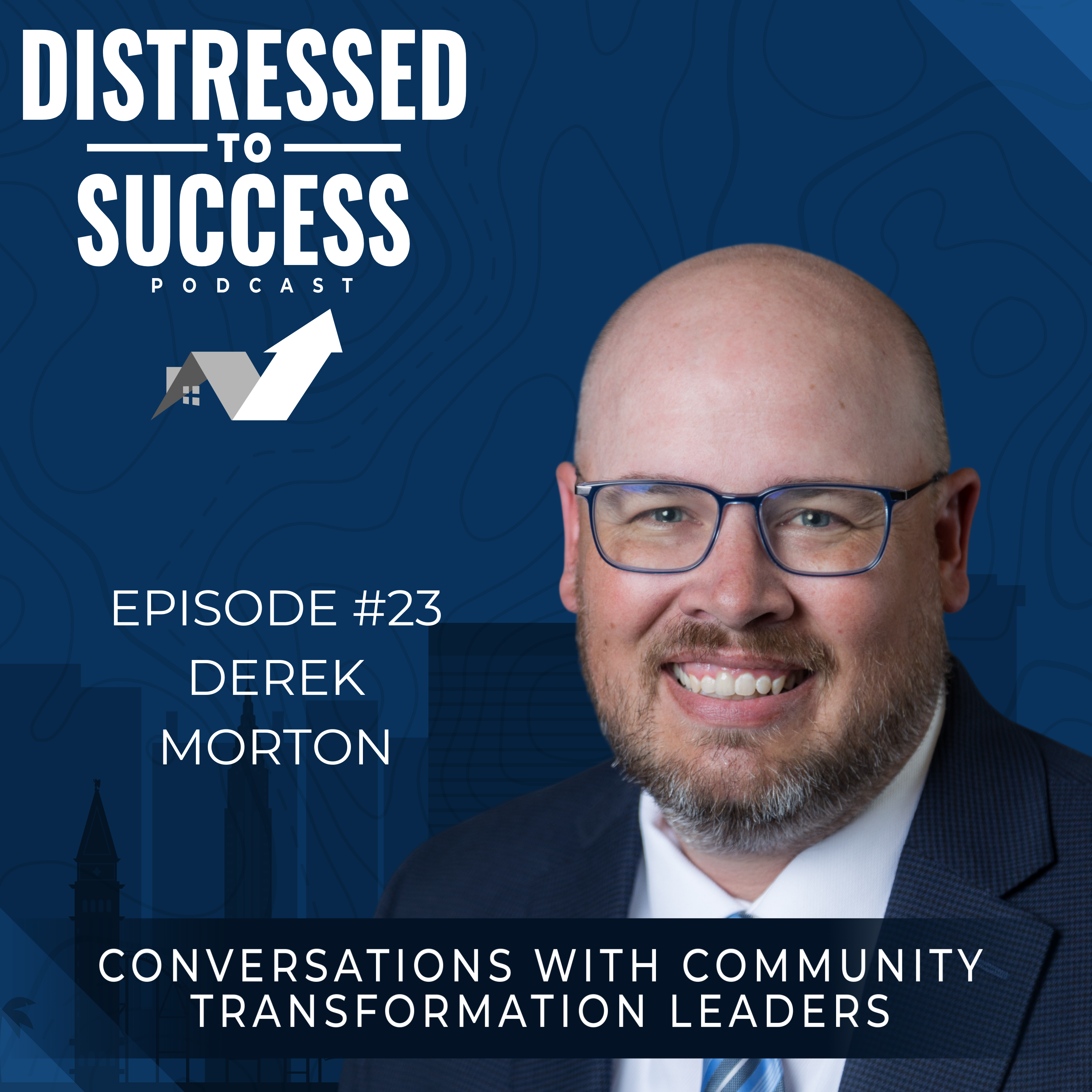 Distressed to Success: Conversations with Community Transformation Leaders