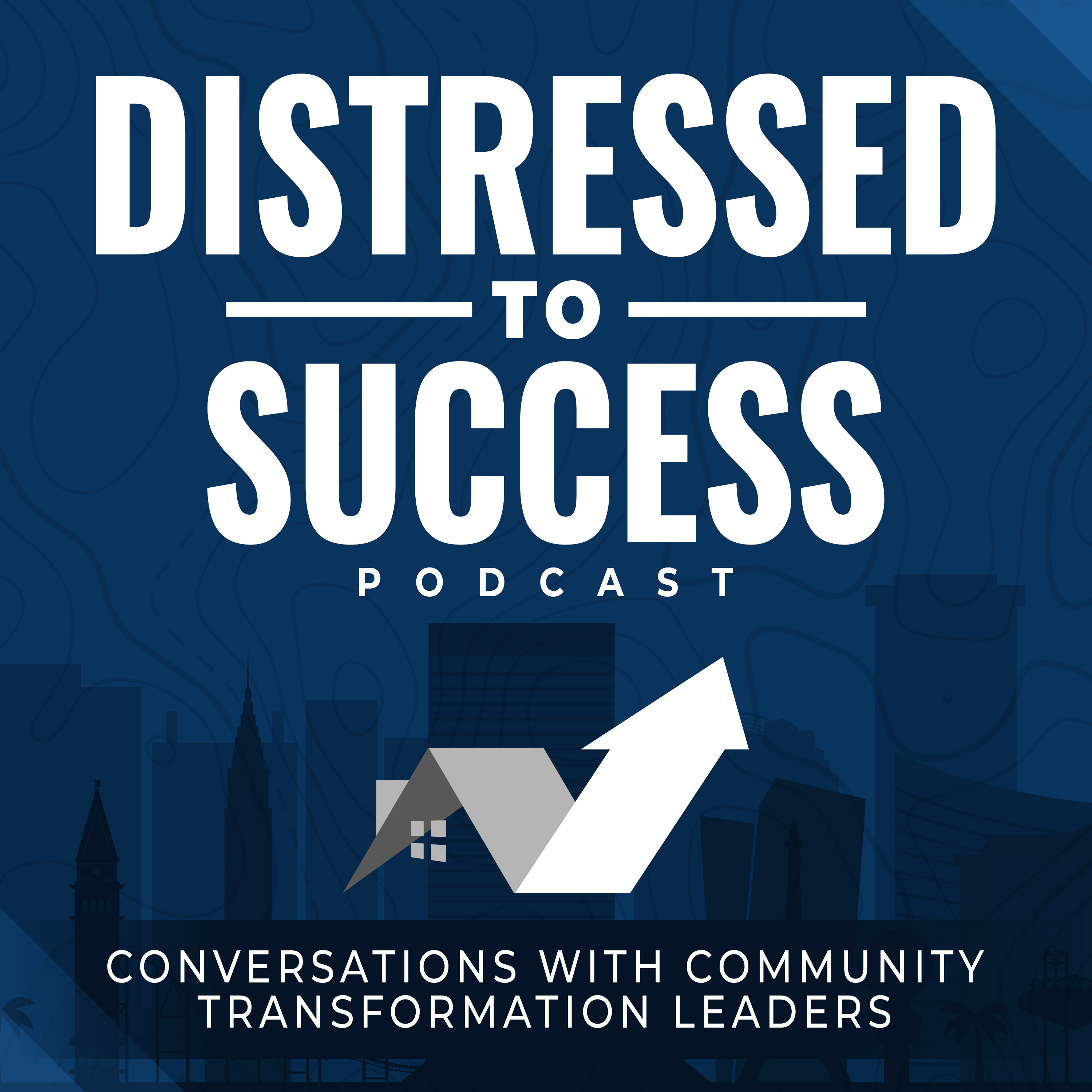 Distressed to Success: Conversations with Community Transformation Leaders