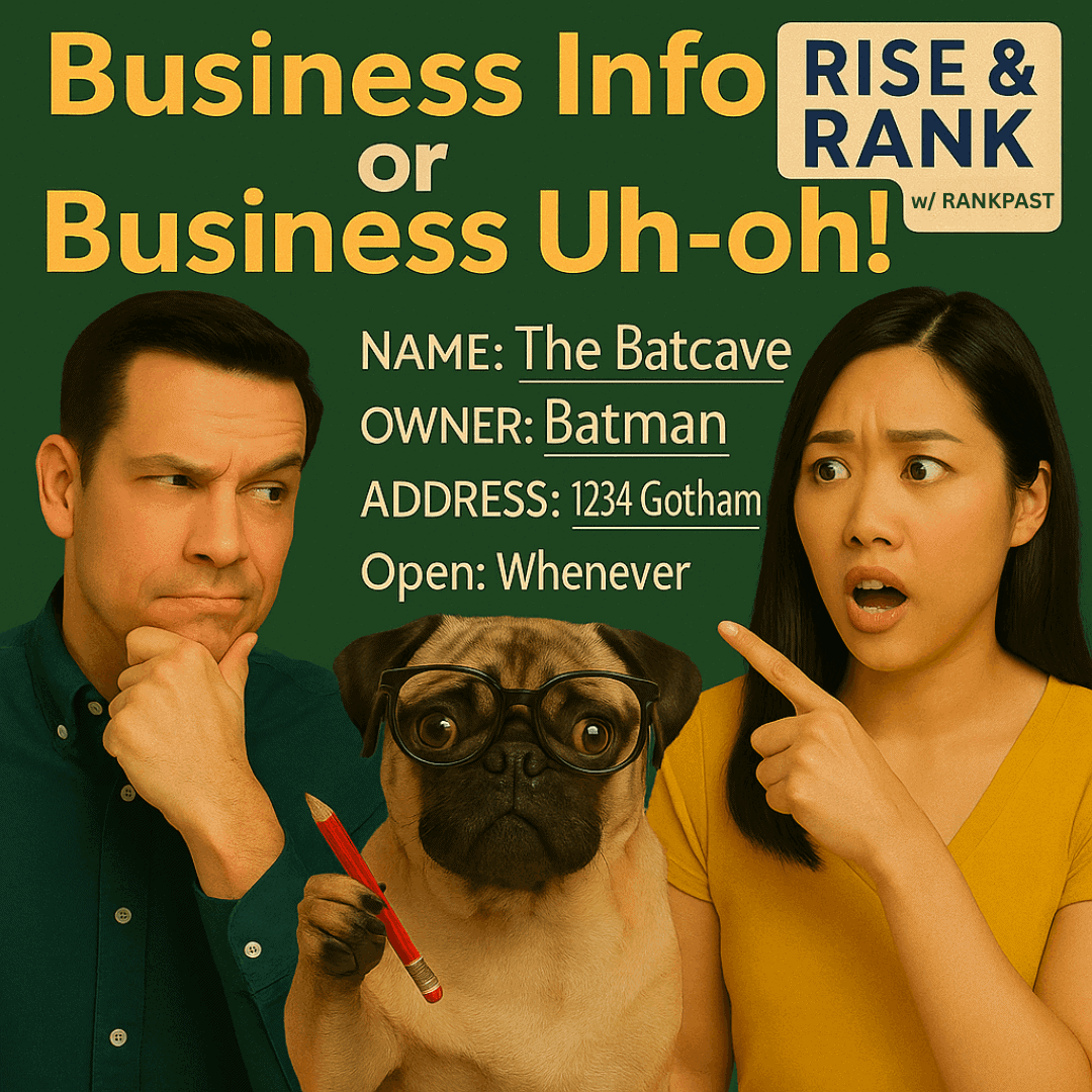 Episode 2: Business Info - Rise & Rank w/ RankPast Local SEO Podcast: GBP Edition