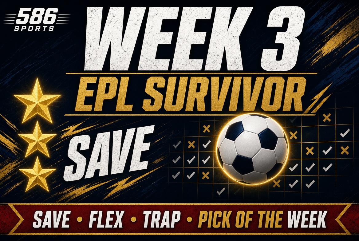 Week 3 Premier League Survivor | Save, Flex, Trap