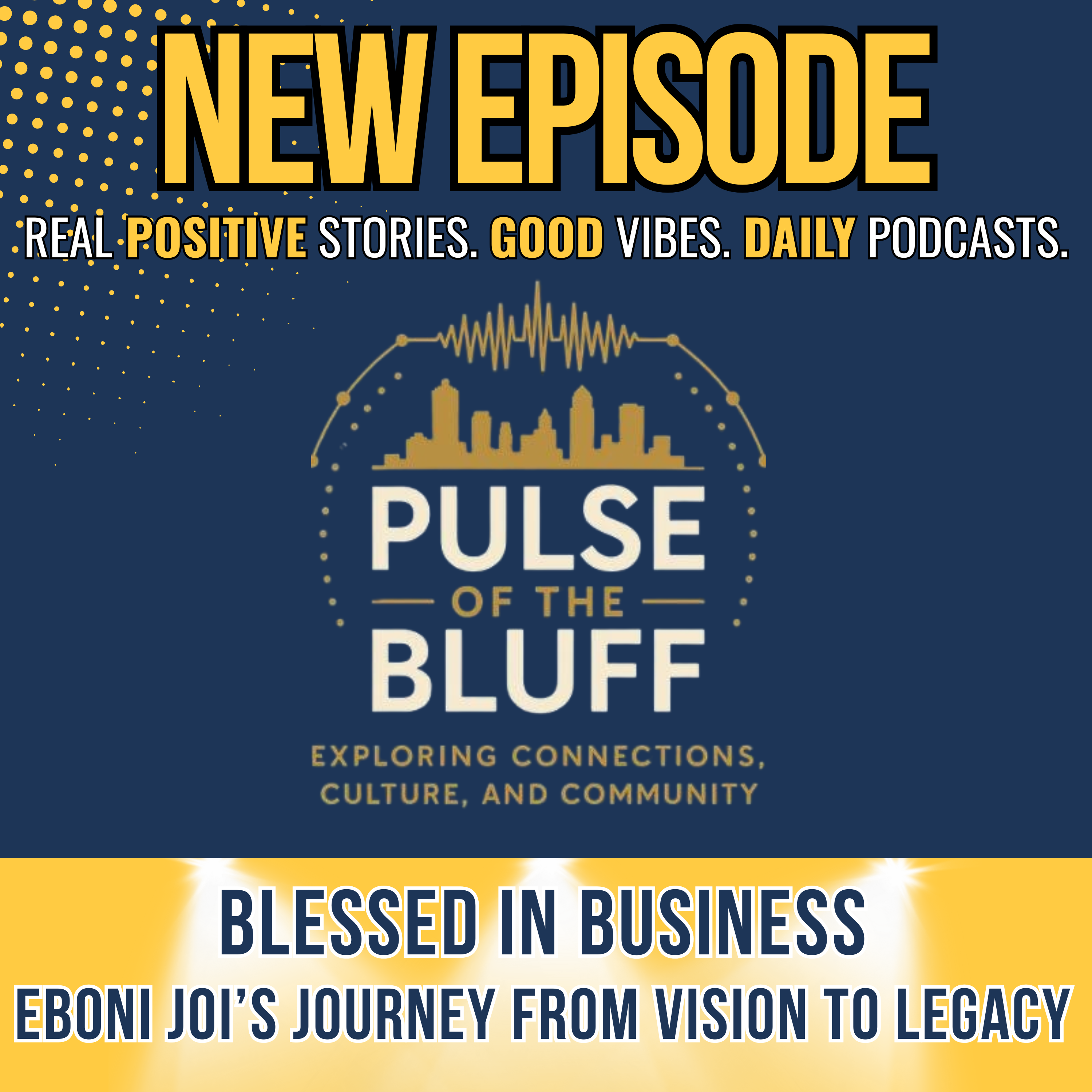 Blessed in Business: Eboni Joi’s Journey from Vision to Legacy