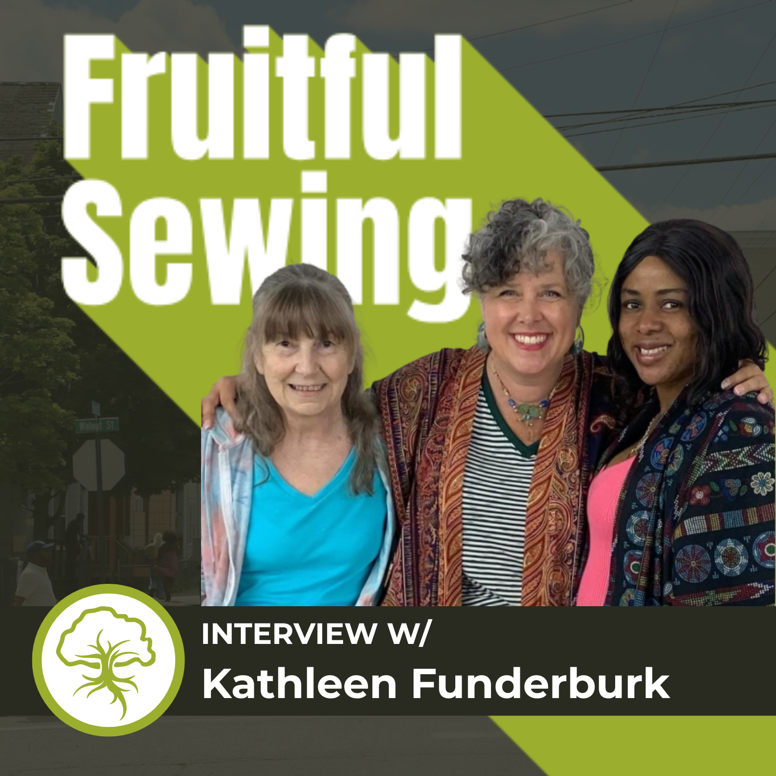 Stitching a Community Together, Empowering Women with Kathleen Funderburk