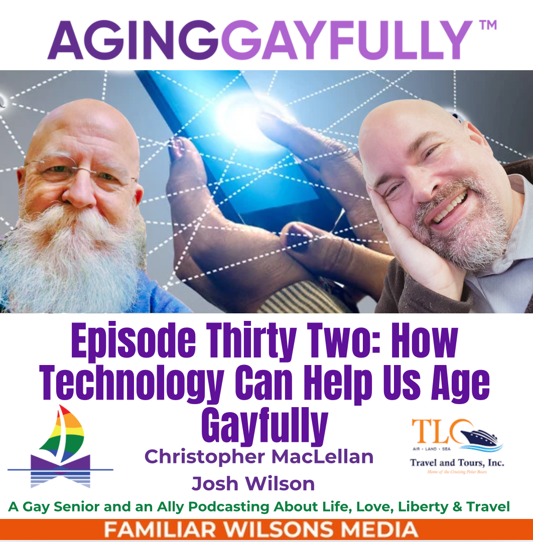 AgingGayfully®: How Technology Can Help Us Age Gayfully