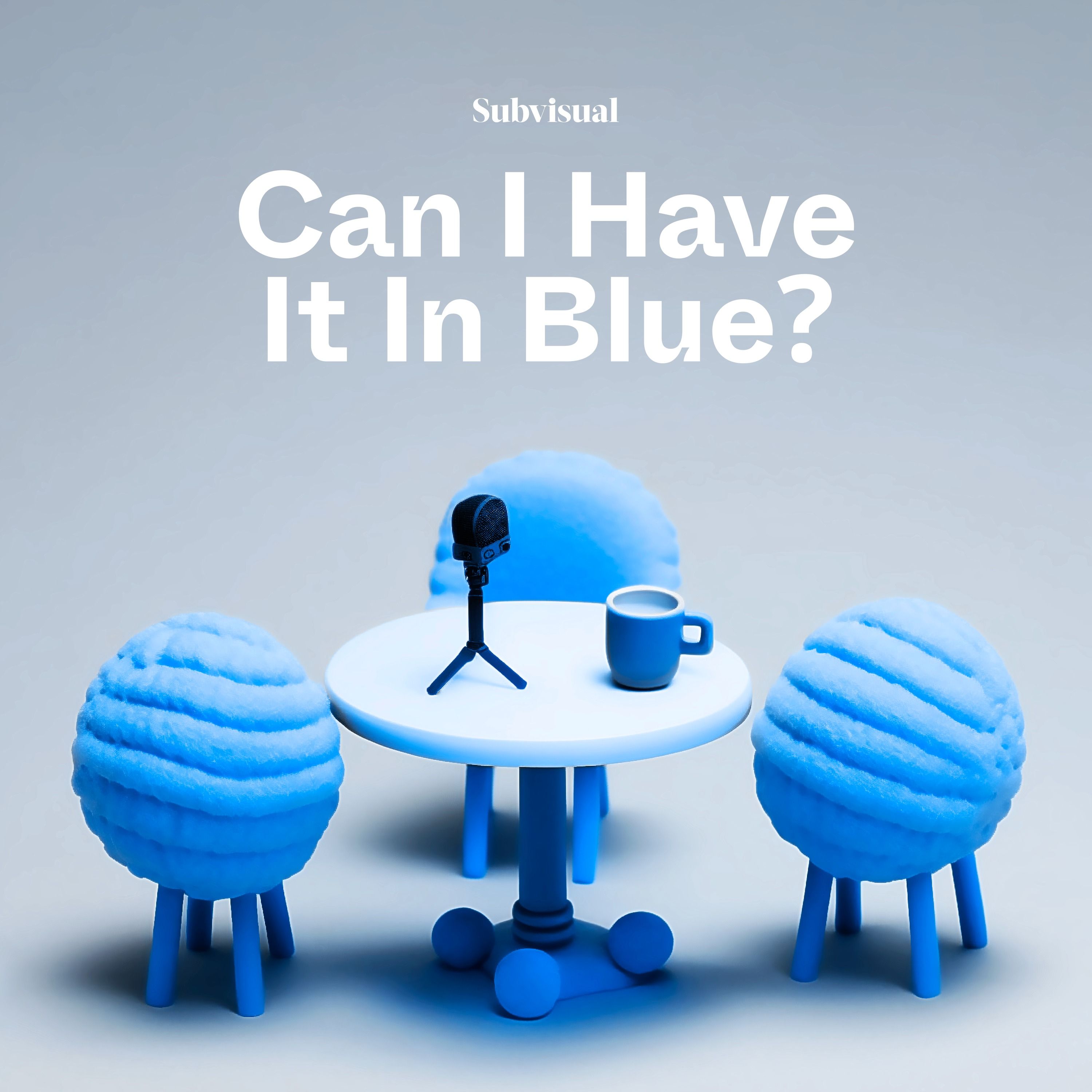 Can I Have It In Blue?