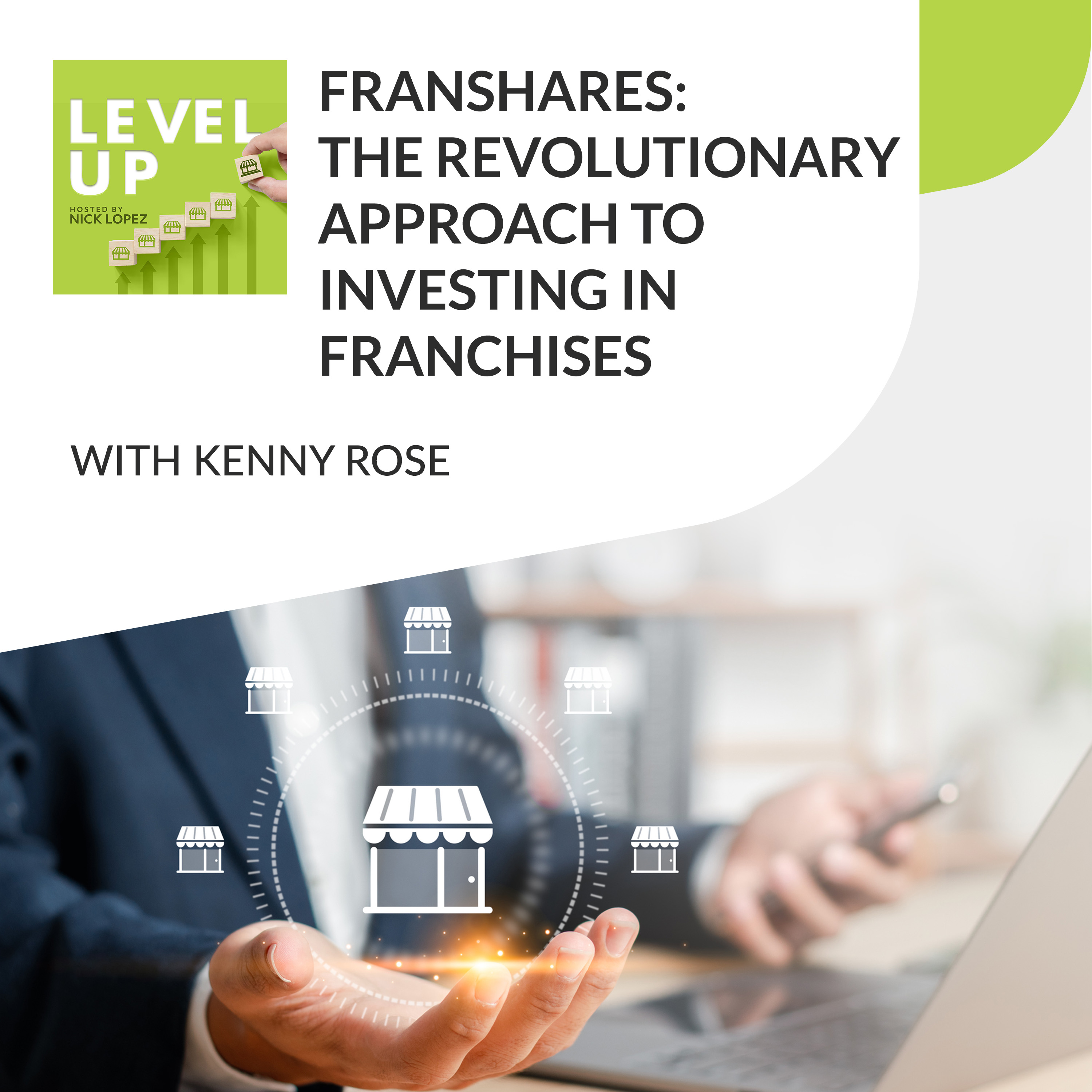 FranShares: The Revolutionary Approach To Investing In Franchises With Kenny Rose