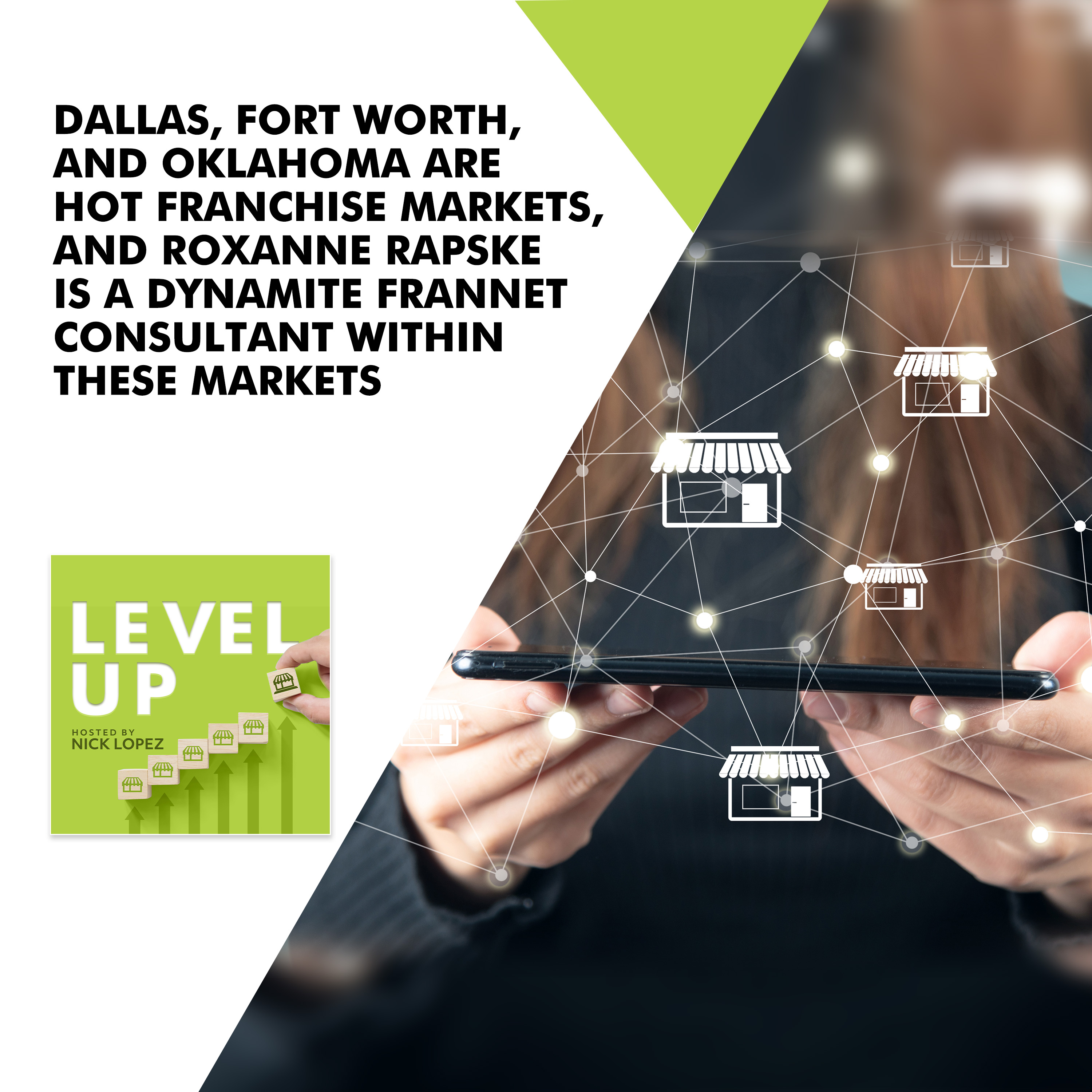 Dallas, Fort Worth, And Oklahoma Are Hot Franchise Markets, And Roxanne Rapske Is A Dynamite FranNet Consultant Within These Markets