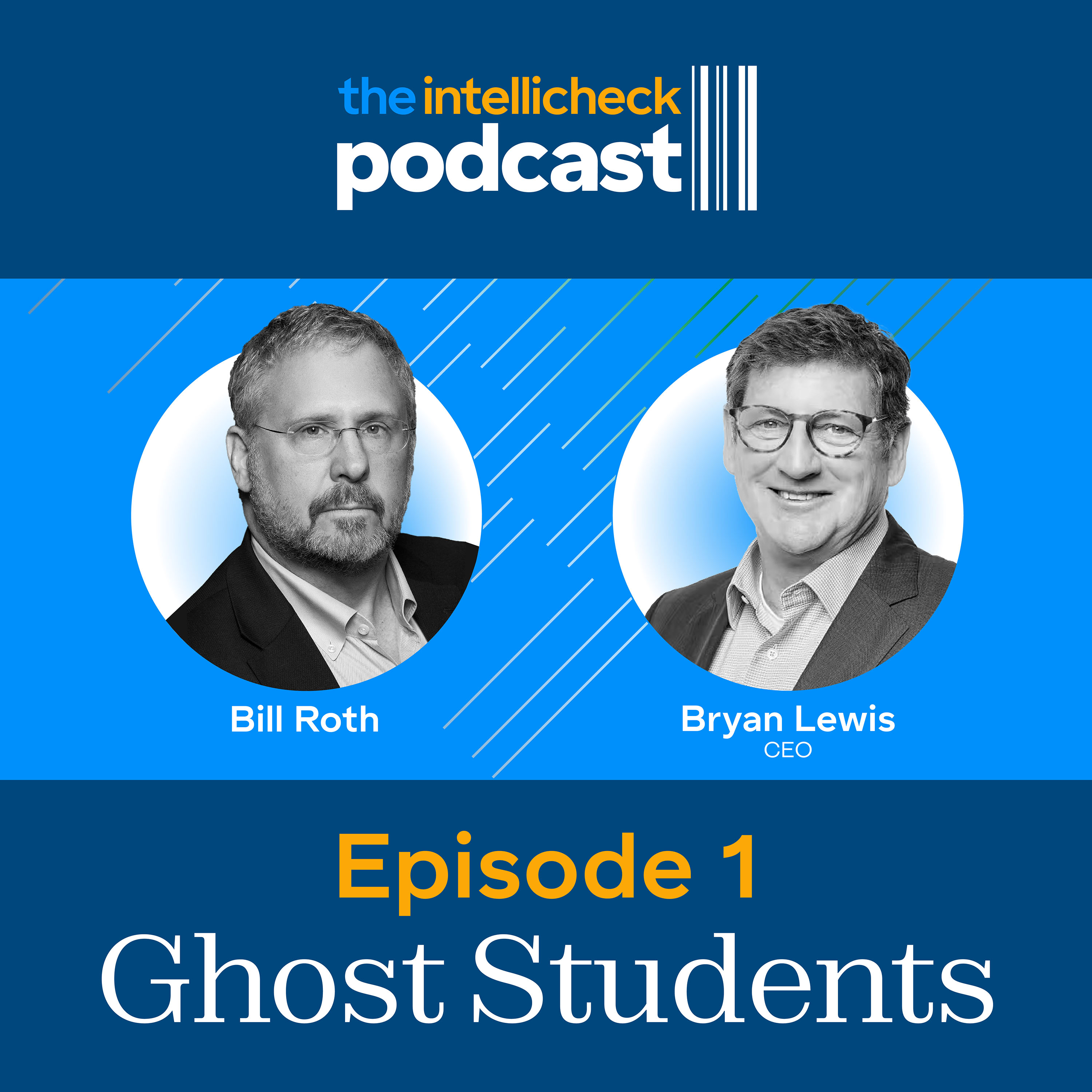 Ghost Students: The Intellicheck Podcast
