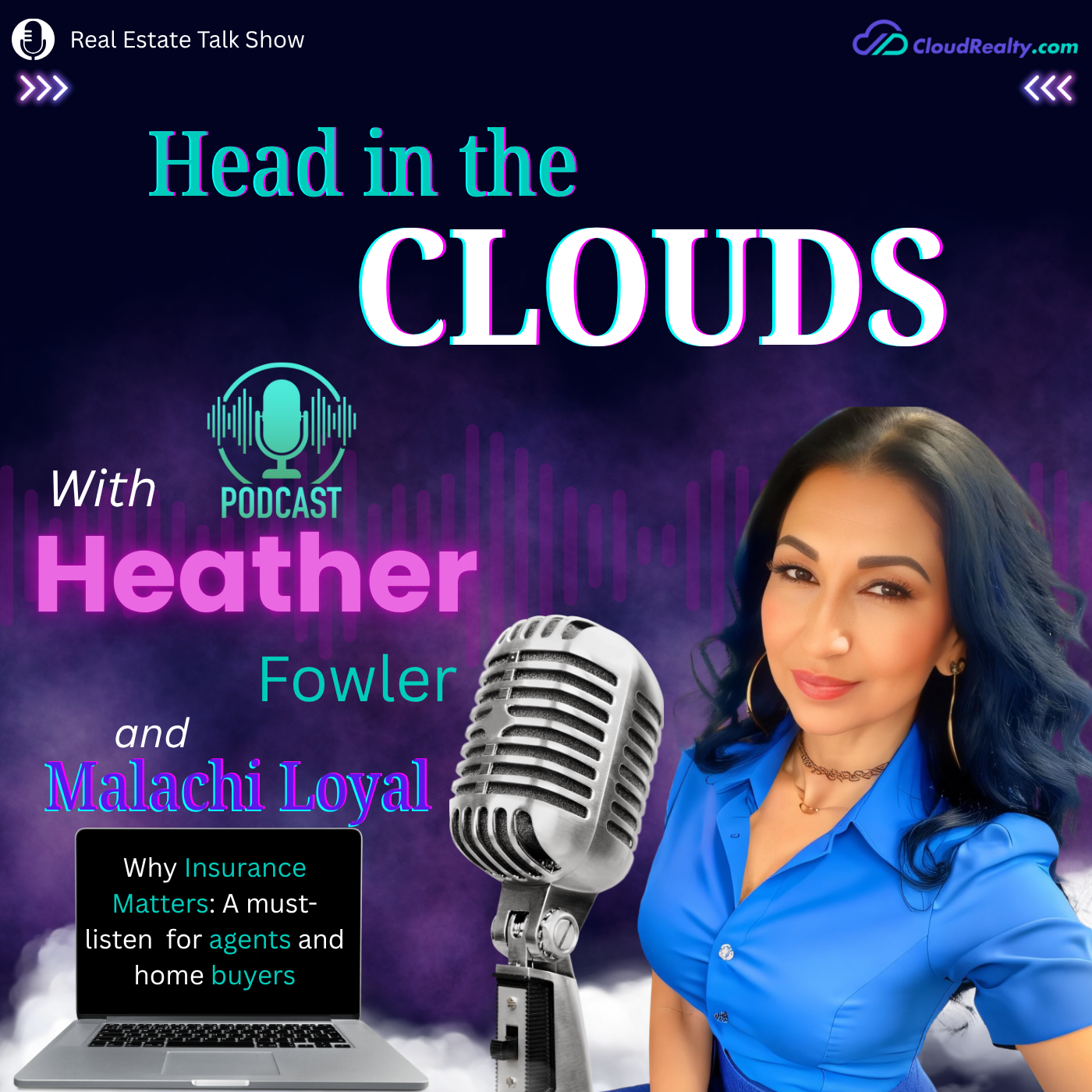 Why Insurance Matters: A must-listen for agents and homebuyers with Malachi Loyal