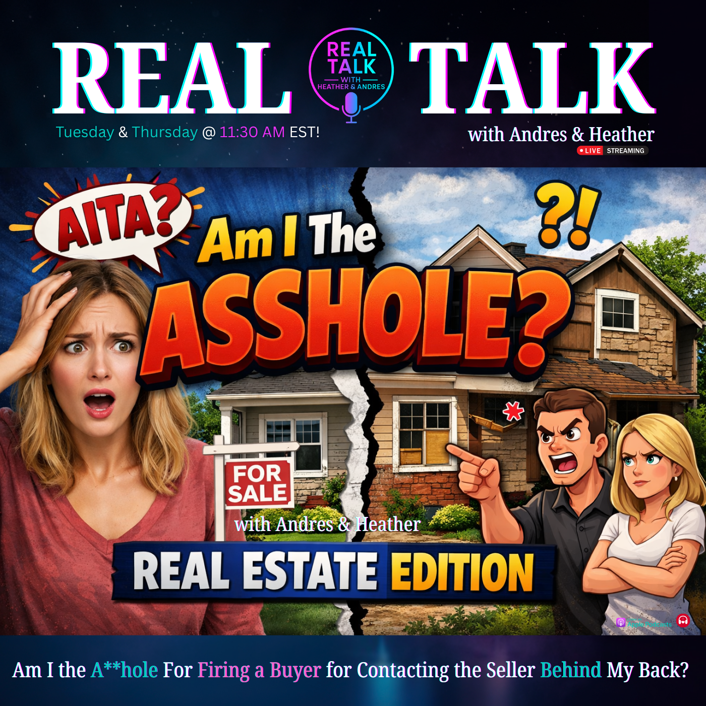 Am I the A**hole? – Real Estate Edition, Firing a Buyer for Contacting the Seller Behind My Back