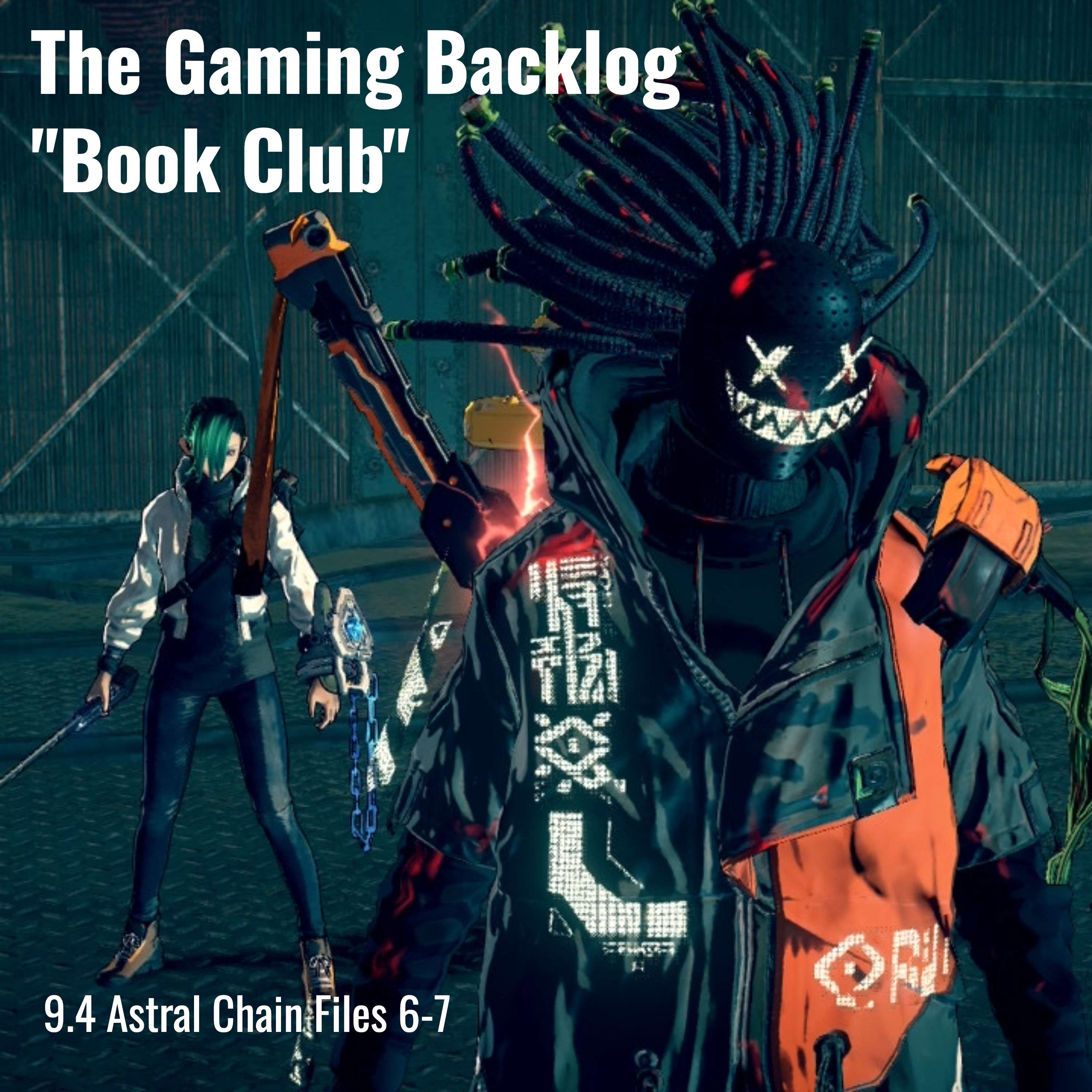 9.4 Astral Chain Files 6-7