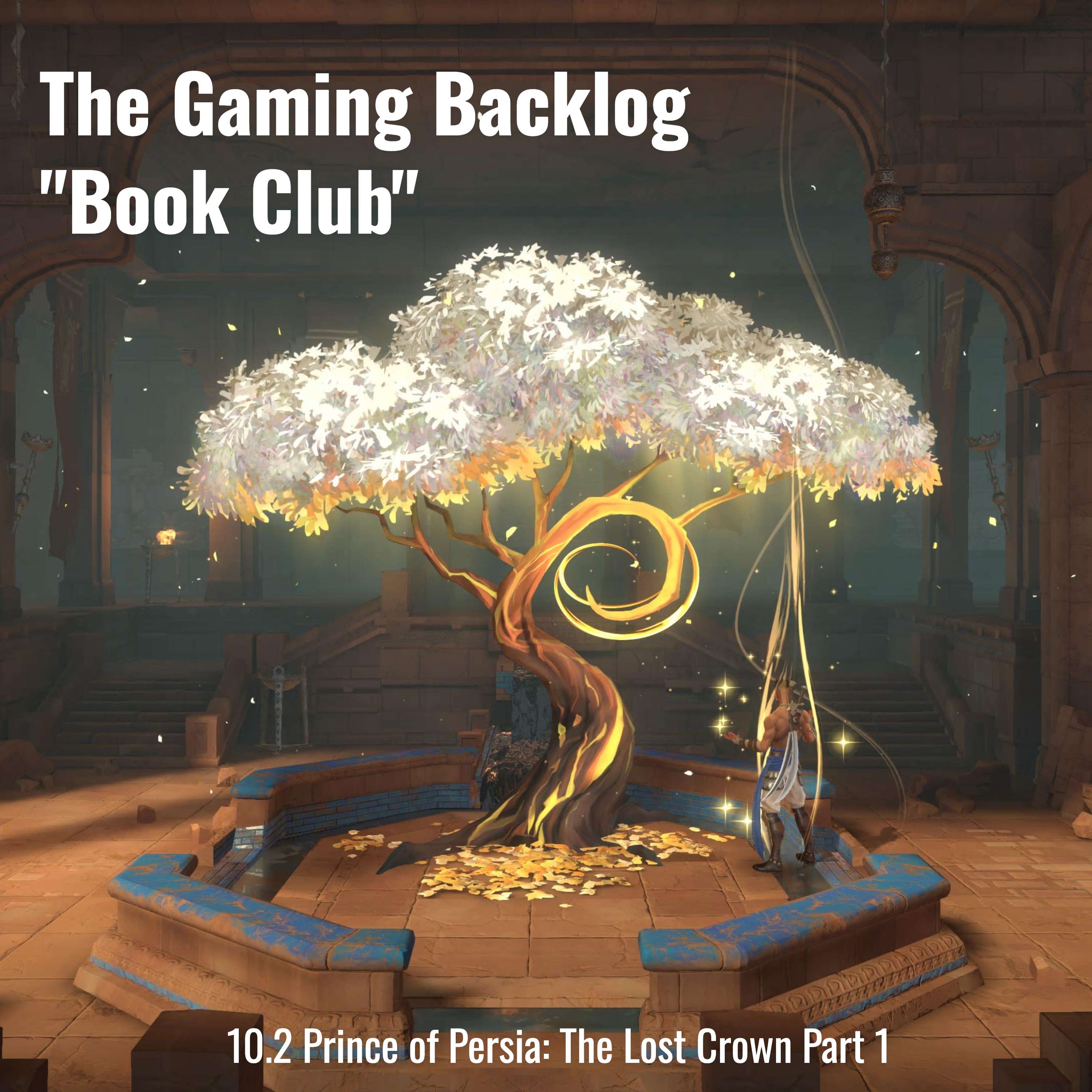 10.2 Prince of Persia: The Lost Crown Part 1