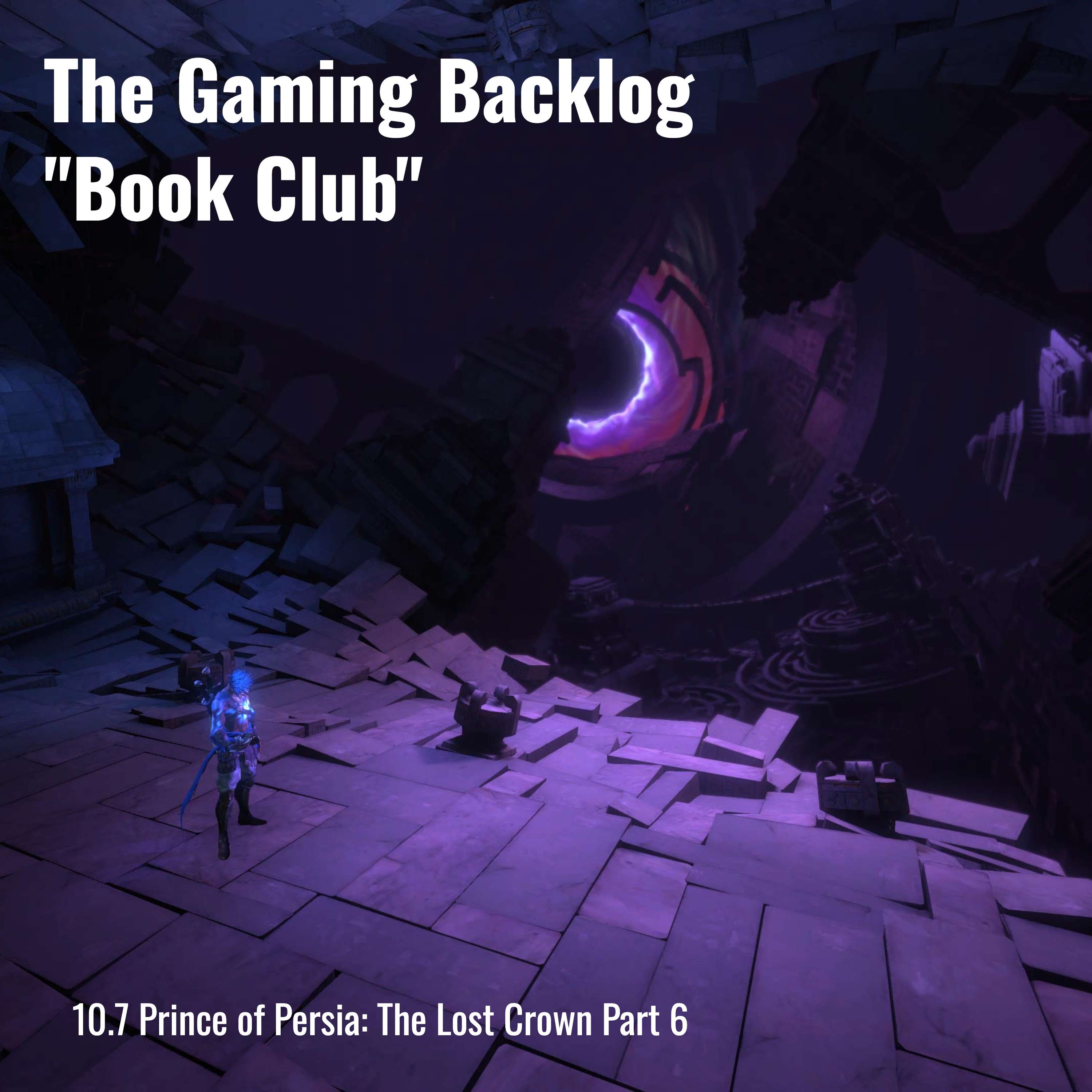 10.7 Prince of Persia: The Lost Crown Part 6