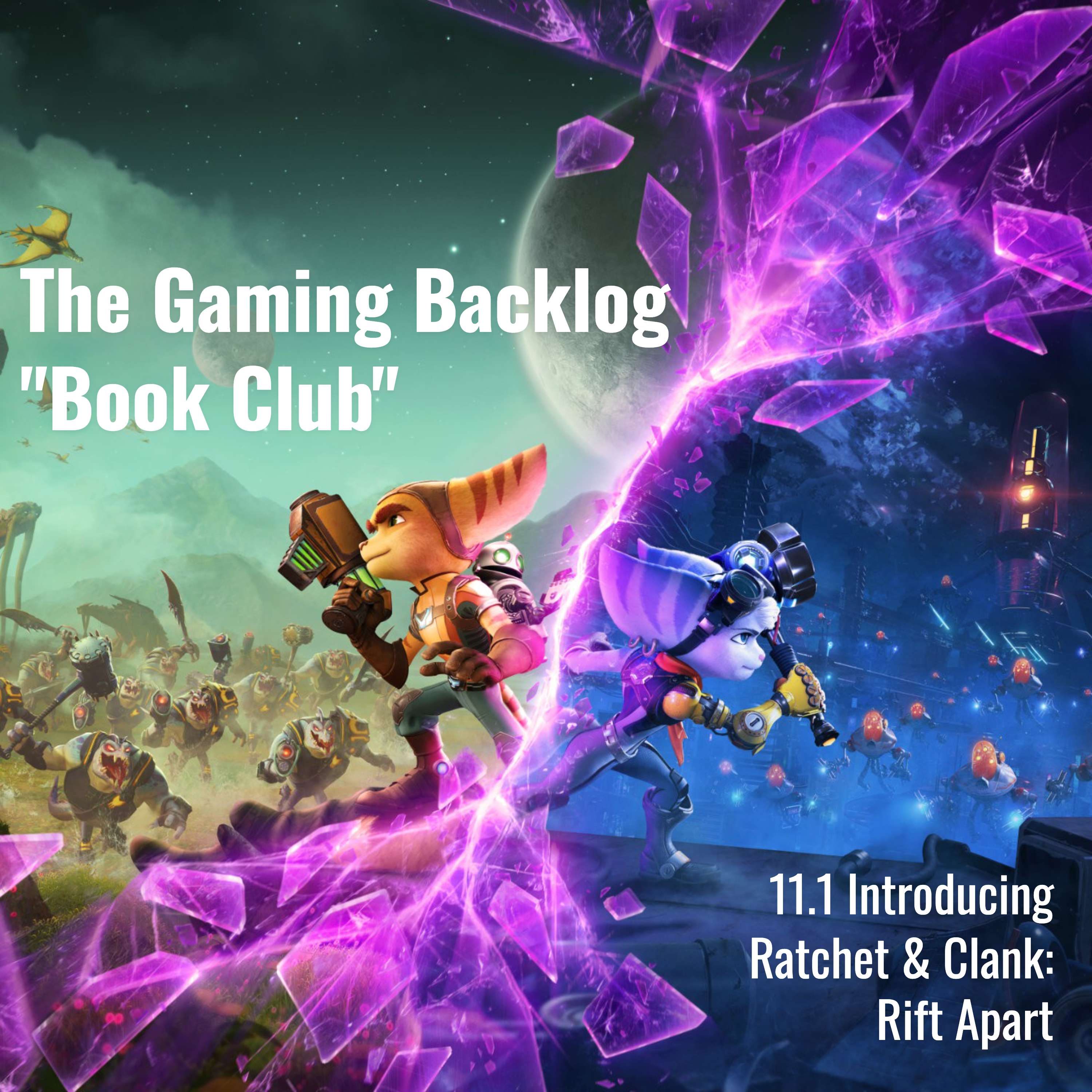 11.1 Expectations for Ratchet & Clank: Rift Apart