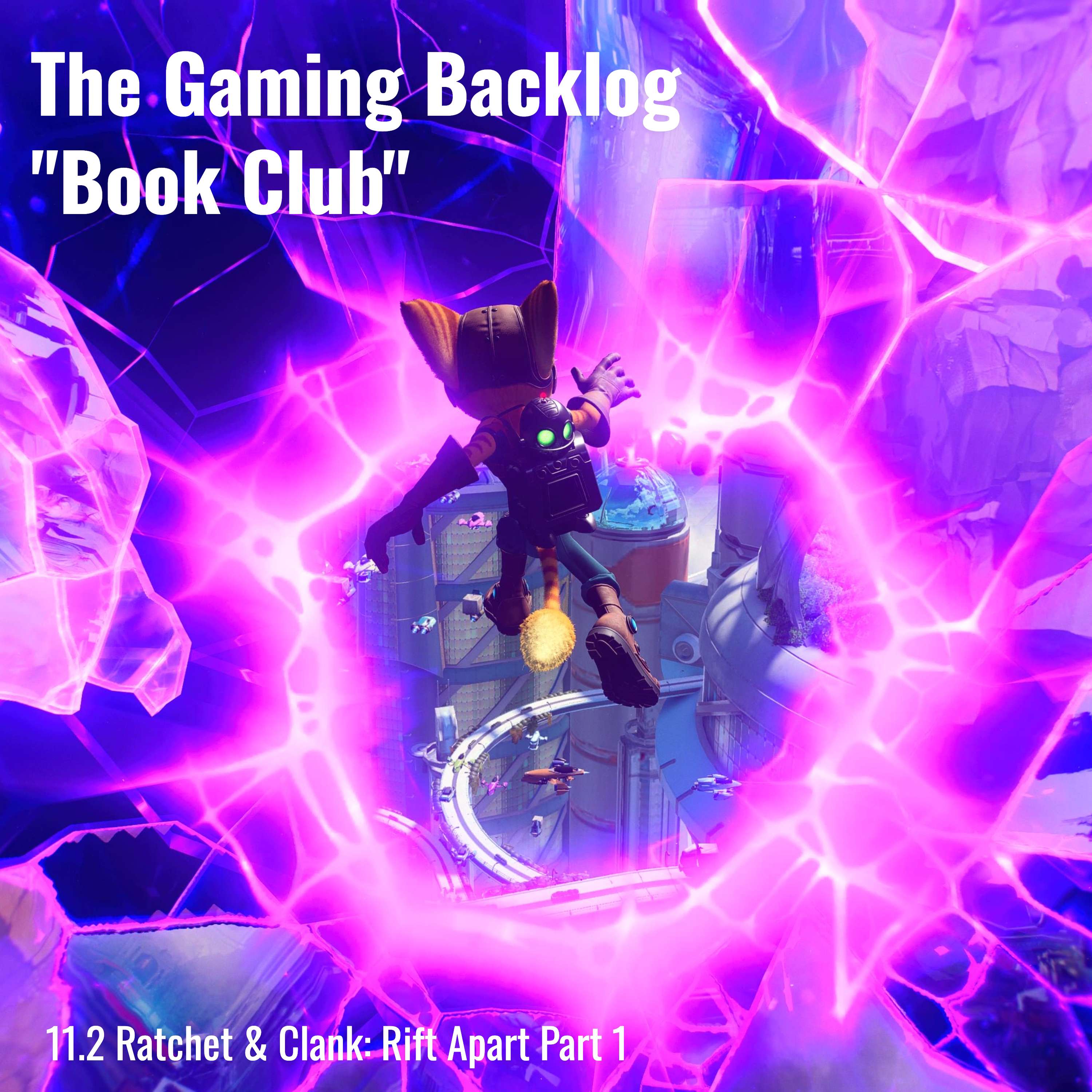 11.2 Ratchet & Clank: Rift Apart Part 1