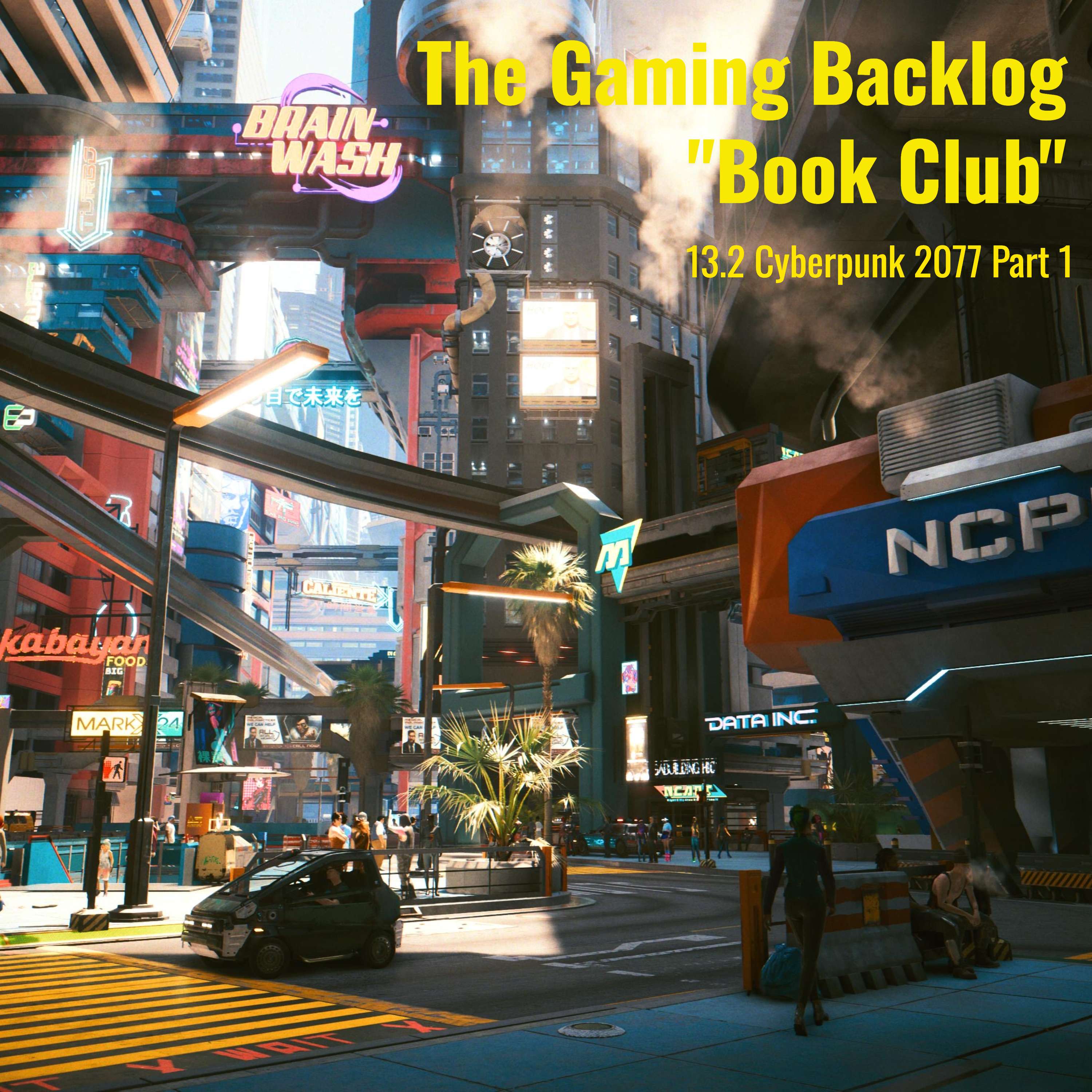 13.2 Cyberpunk 2077 Part 1