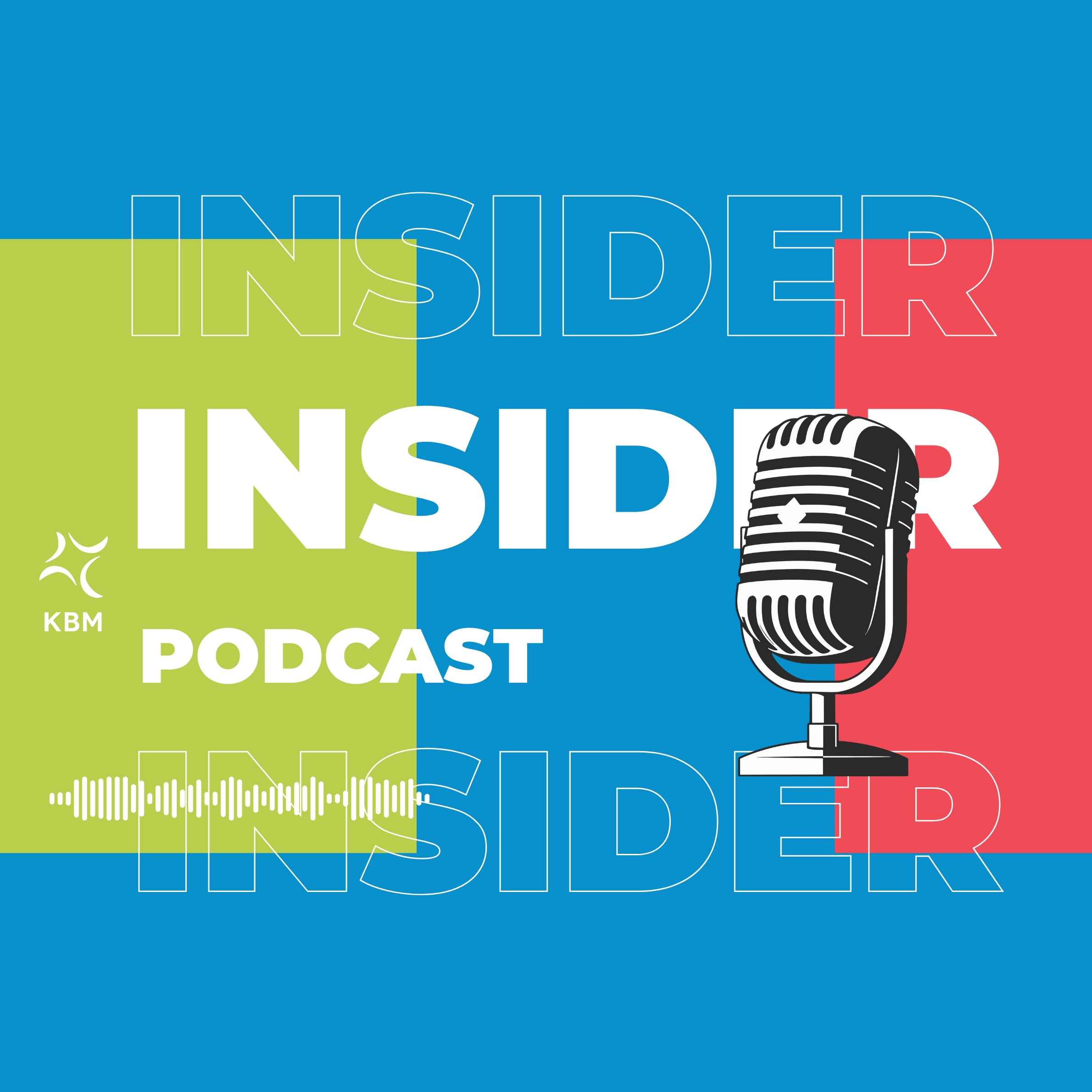 KB Insider Podcast Episode 5 // Kelly Meade - PART 1