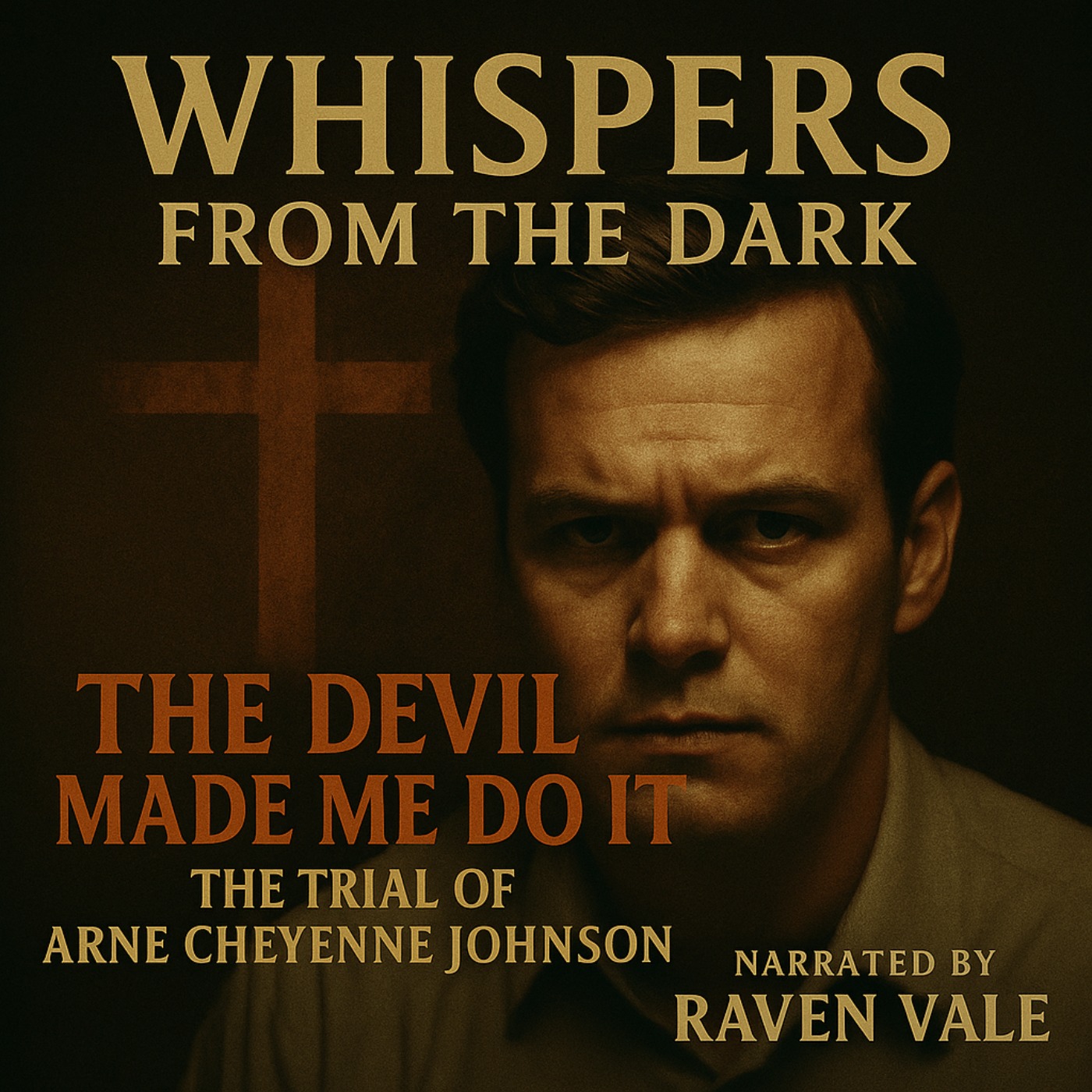 The Devil Made Me Do It: The Trial of Arne Cheyenne Johnson
