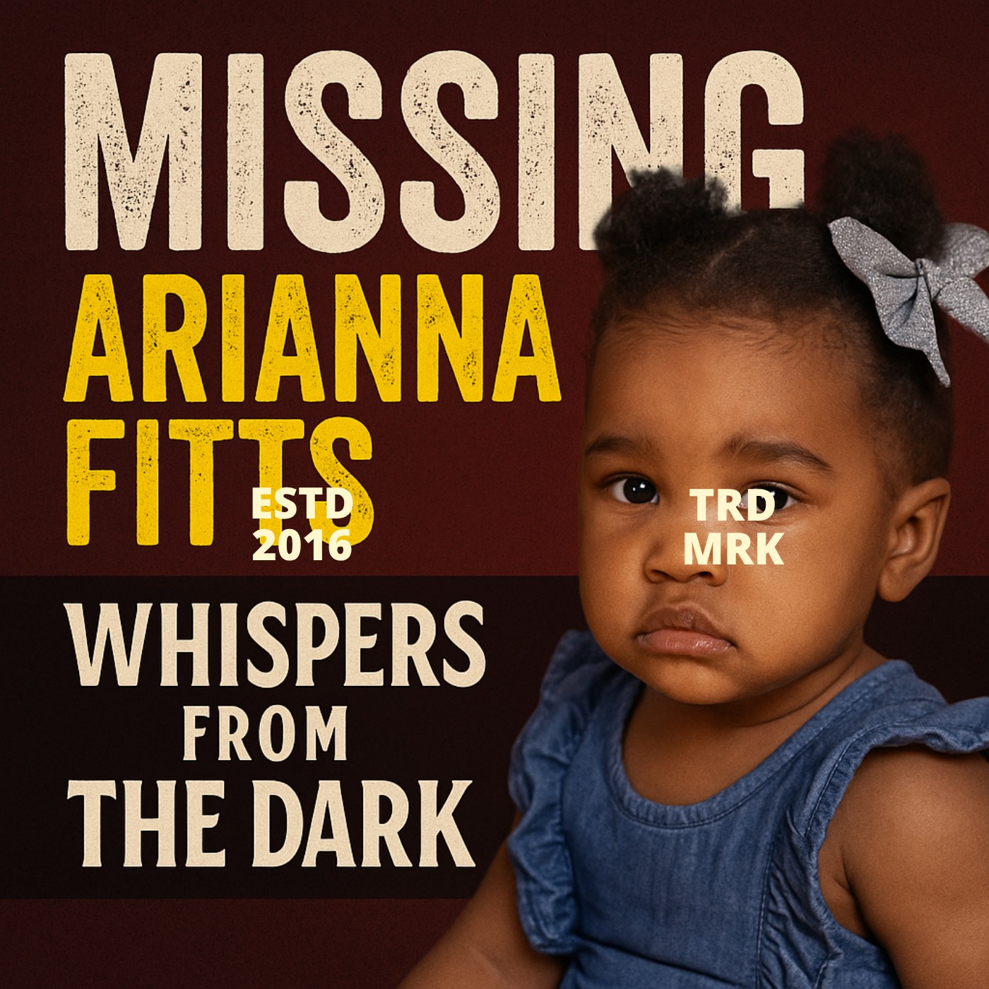 Whispers from the Dark: Arianna Fitts – Bay Area's Missing Child, Mother's Murder & Unsolved Family Mystery