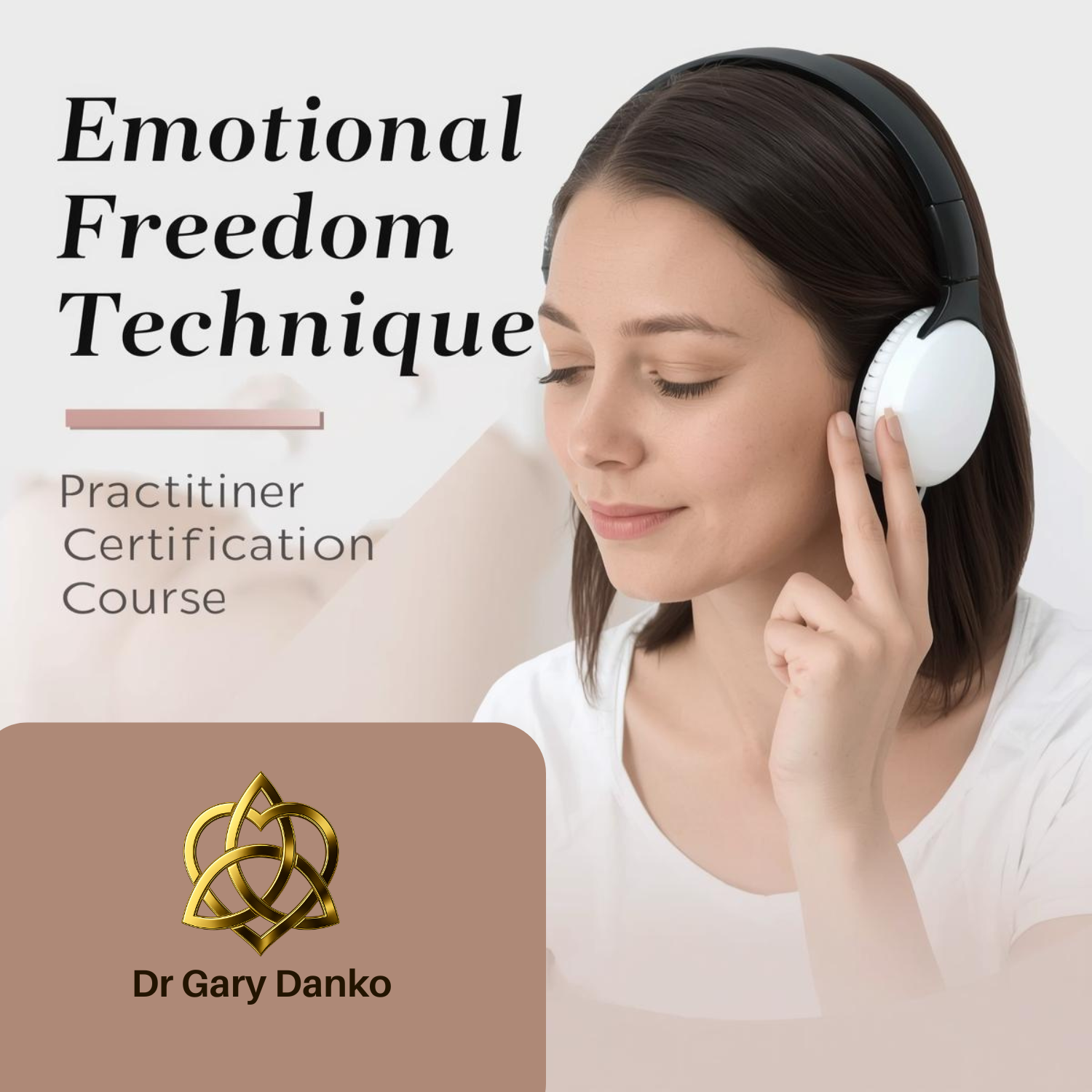 Emotional Freedom Technique Practitioner Certification