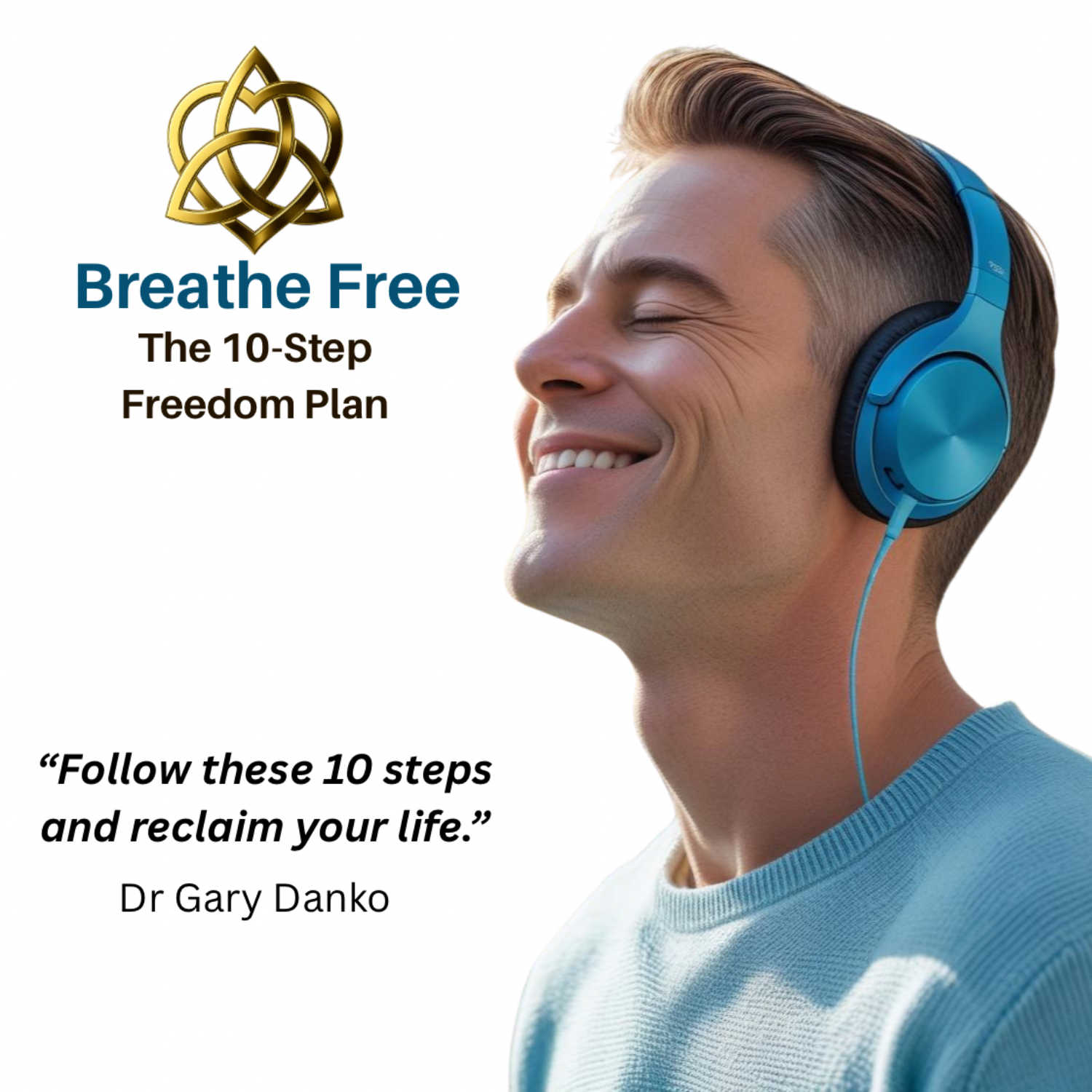 Breathe Free: 10 Step Freedom Plan