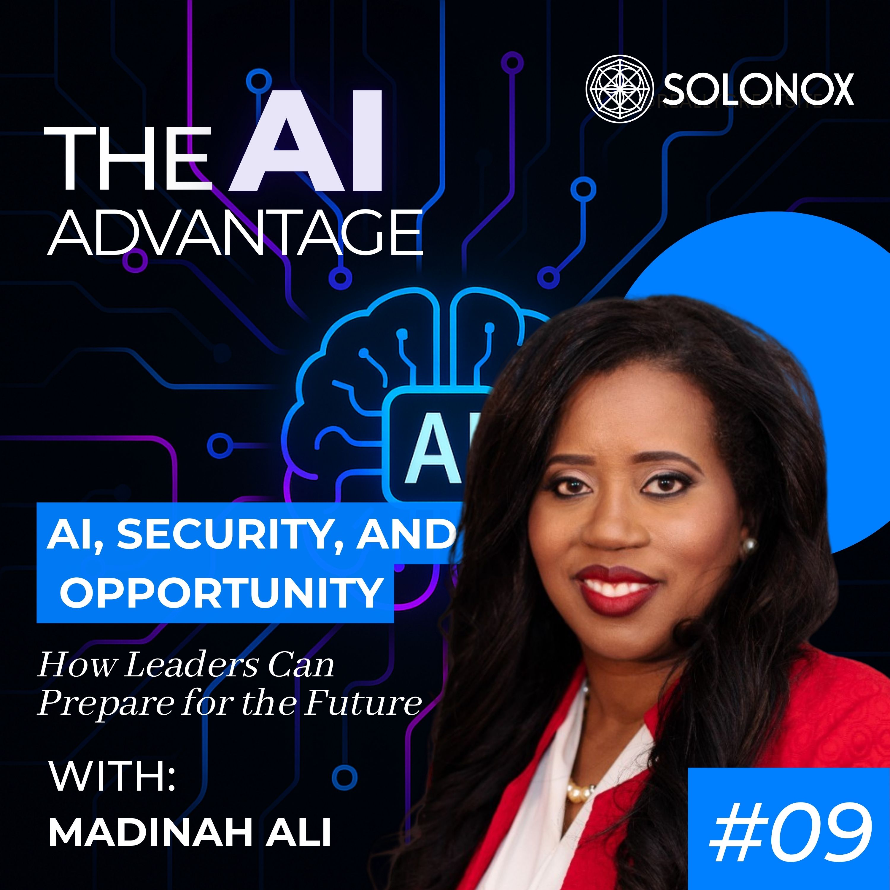 AI, Security, and Opportunity: How Leaders Can Prepare for the Future